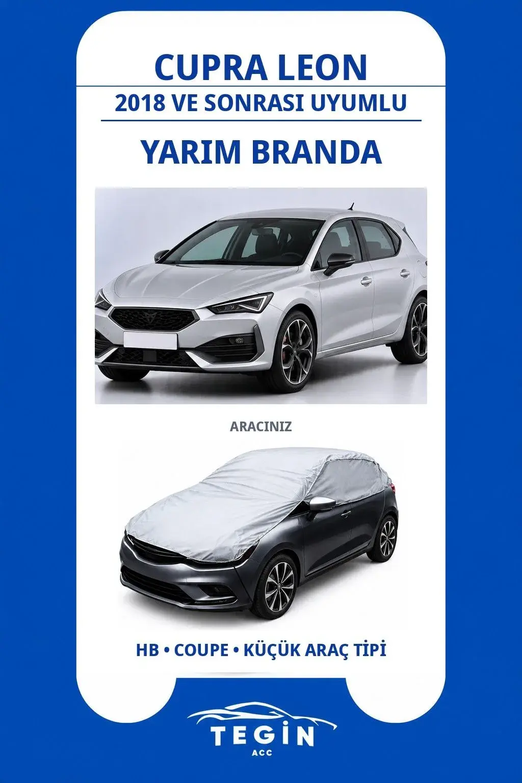 Cupra Leon 2018 ve Sonrası Hatchback Uyumlu SolarBlock Yarım Araba Brandası