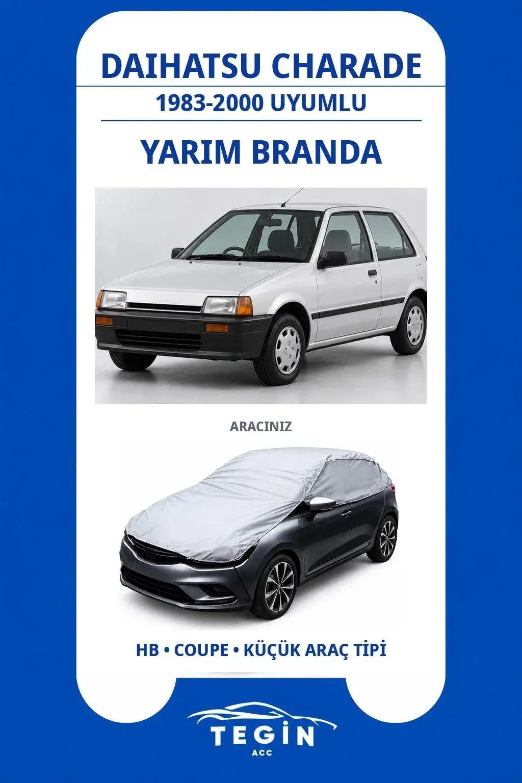 Daihatsu Charade 1983-2000 Hatchback Uyumlu SolarBlock Yarım Araba Brandası