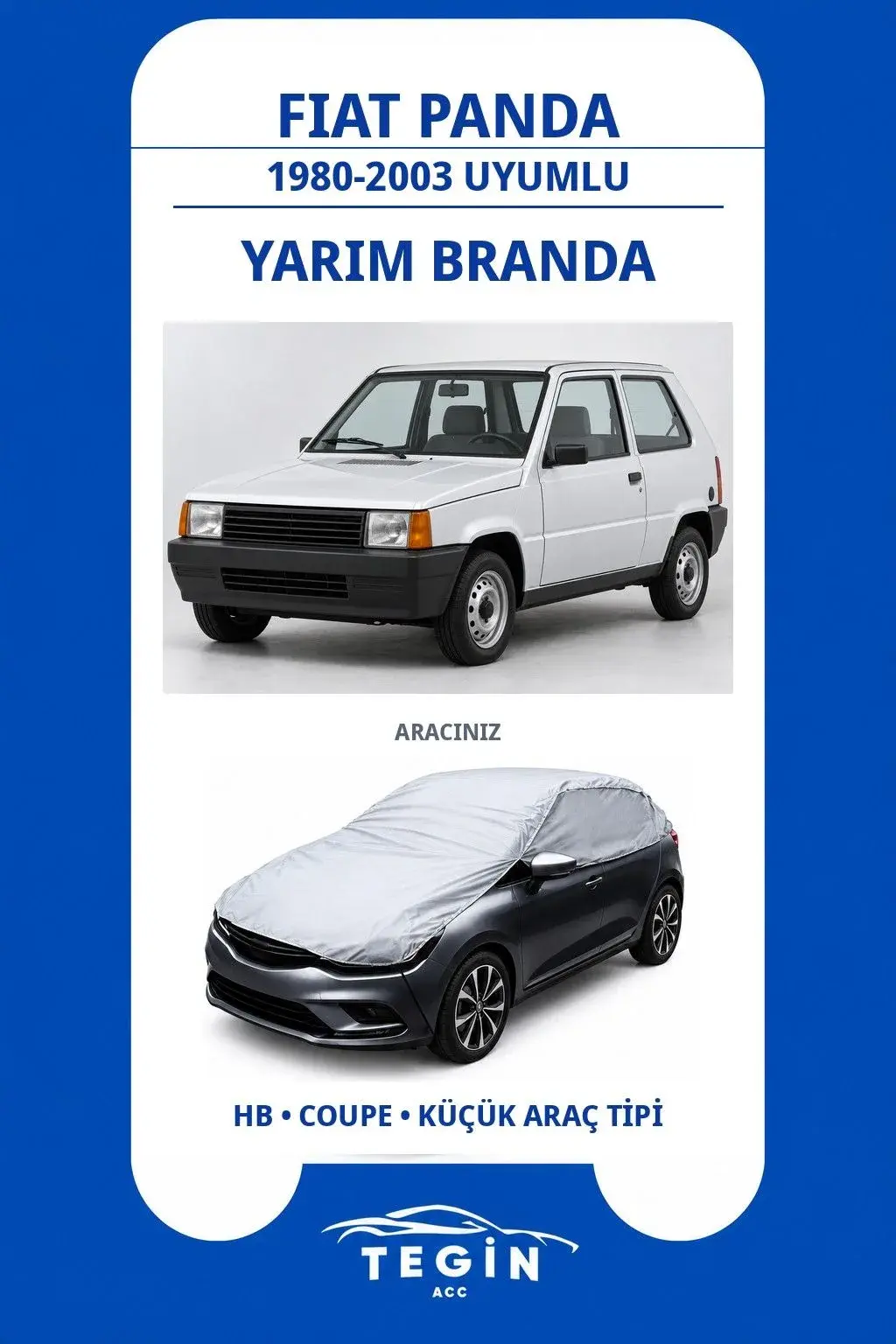 Fiat Panda 1980-2003 Hatchback Uyumlu SolarBlock Yarım Araba Brandası