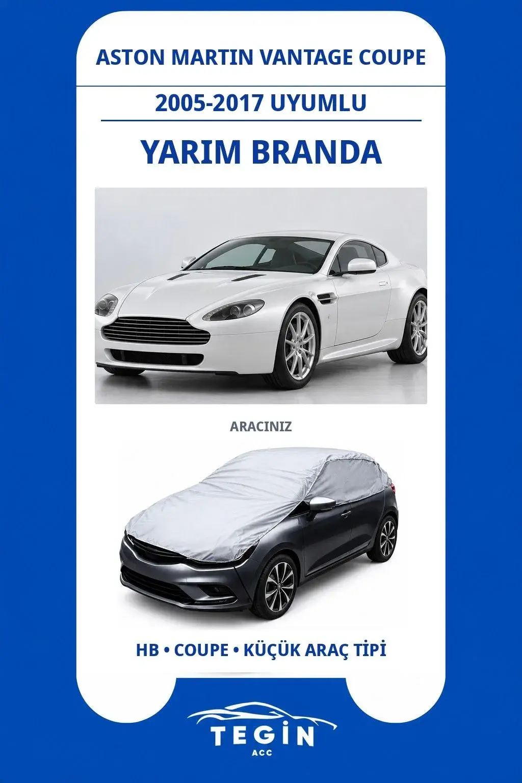 Aston Martin Vantage Coupe 2005-2017 Uyumlu SolarBlock Yarım Araba Brandası