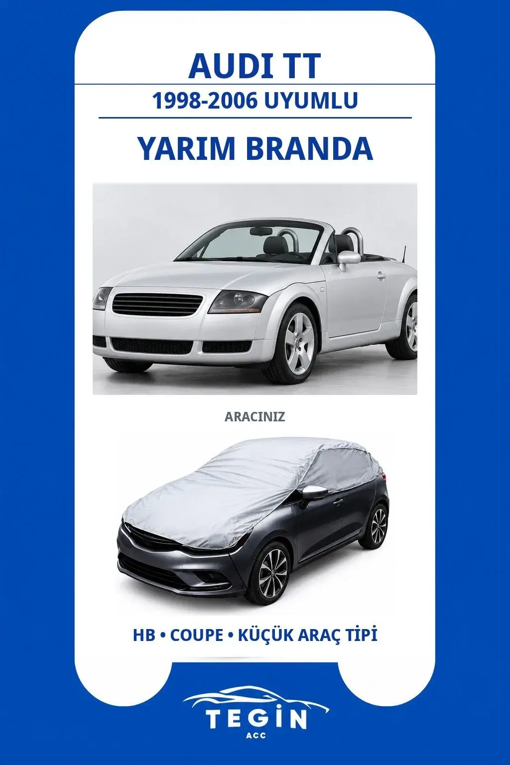 Audi TT 1998-2006 Roadster Uyumlu SolarBlock Yarım Araba Brandası