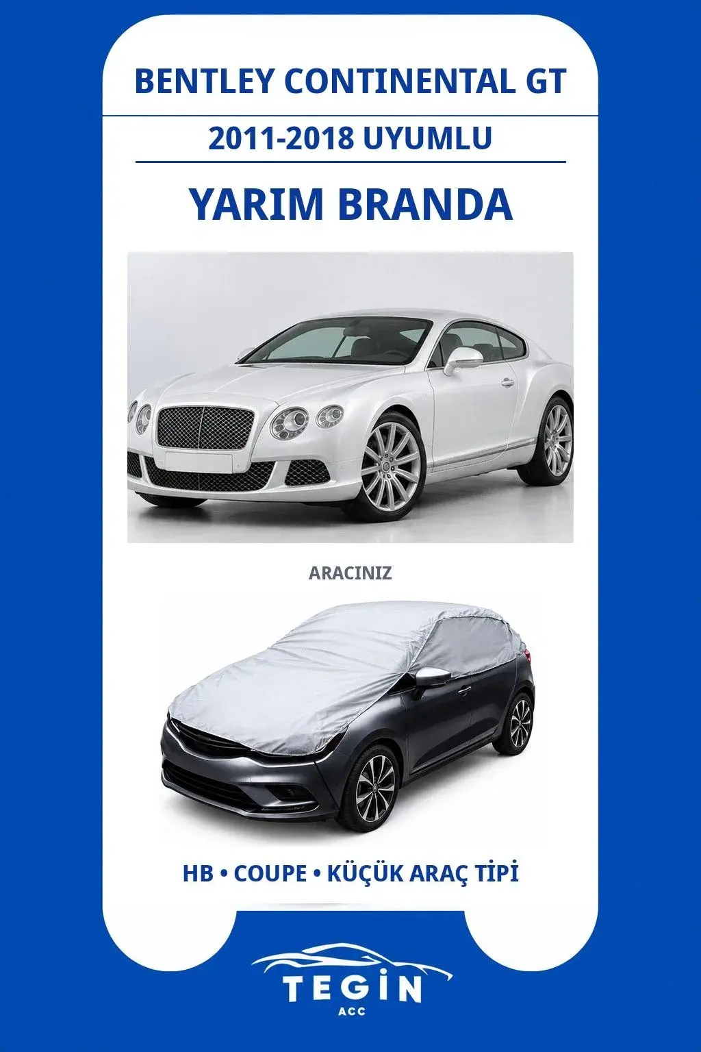 Bentley Continental GT 2011-2018 Coupe Uyumlu SolarBlock Yarım Araba Brandası