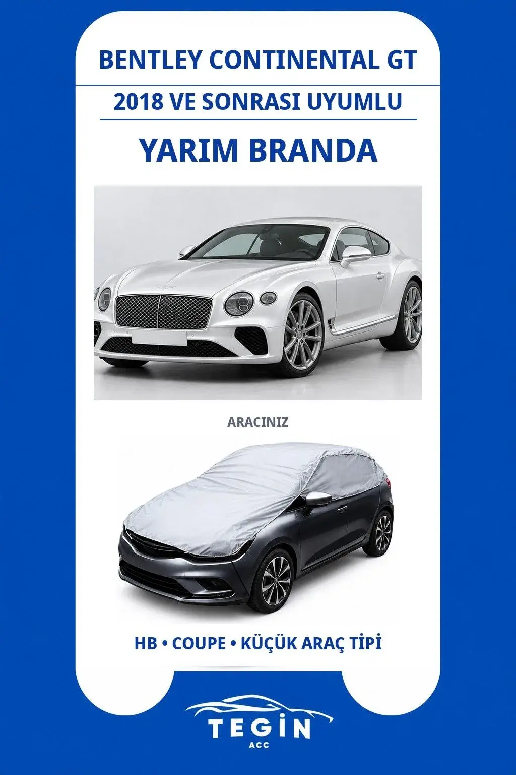 Bentley Continental GT 2018 ve Sonrası Coupe Uyumlu SolarBlock Yarım Araba Brandası