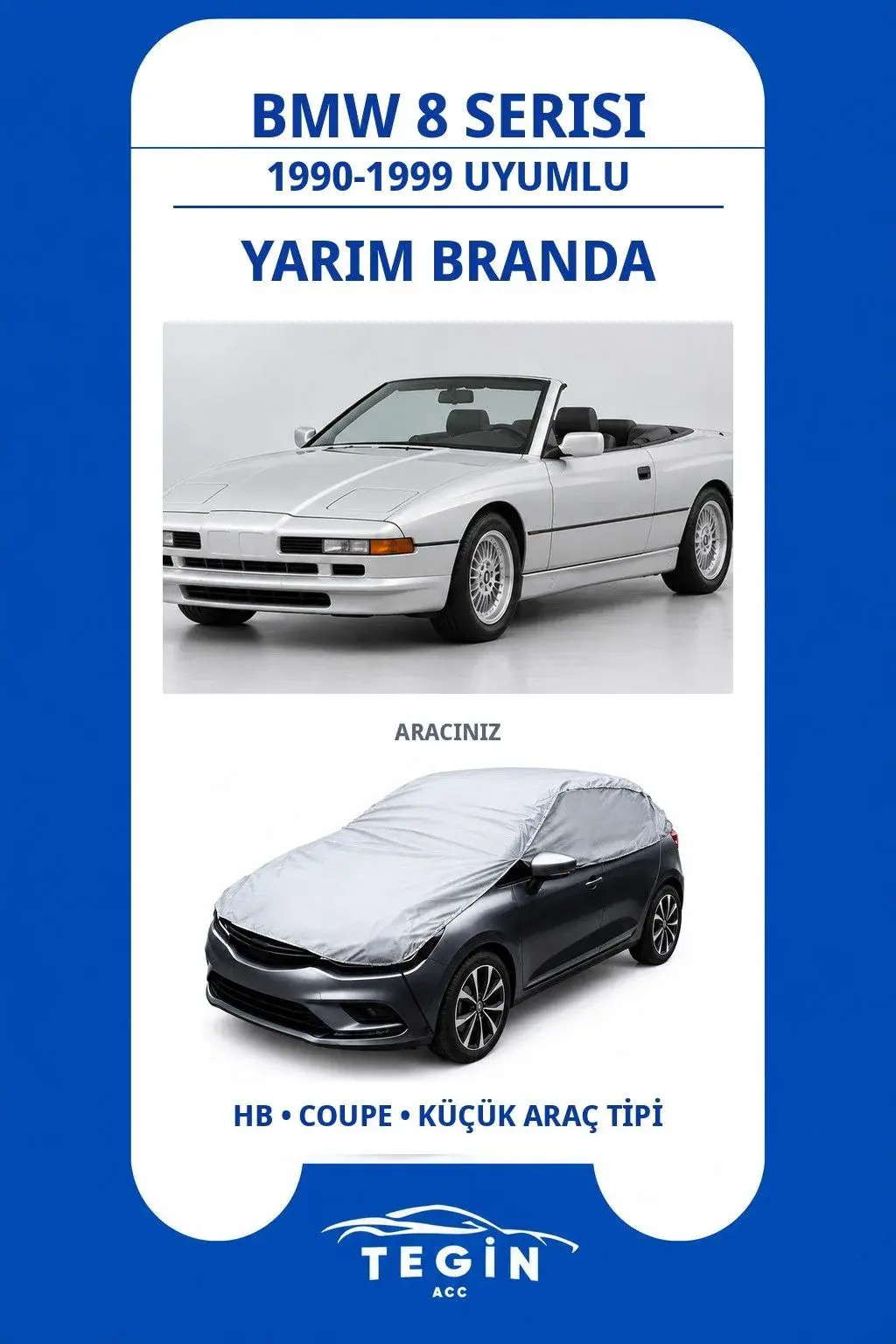 BMW 8 Serisi 1990-1999 Cabriolet Uyumlu SolarBlock Yarım Araba Brandası