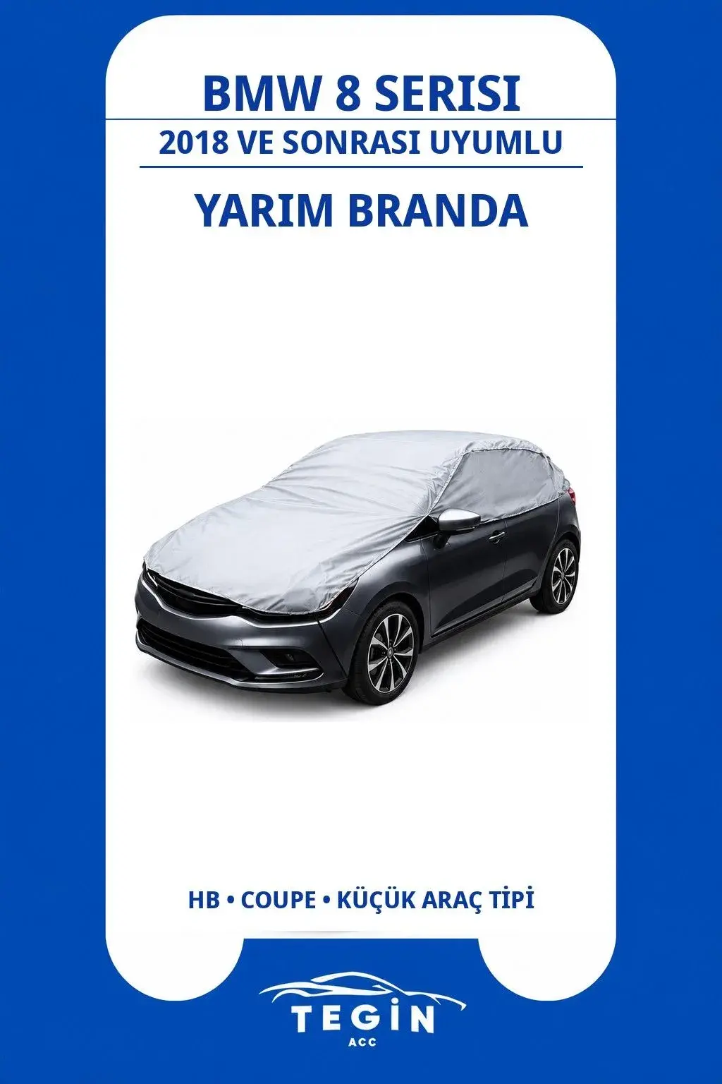 Bmw 8 Serisi 2018 ve Sonrası Coupe Uyumlu SolarBlock Yarım Araba Brandası