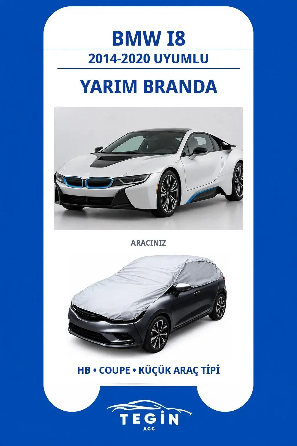 BMW i8 2014-2020 Coupe Uyumlu SolarBlock Yarım Araba Brandası
