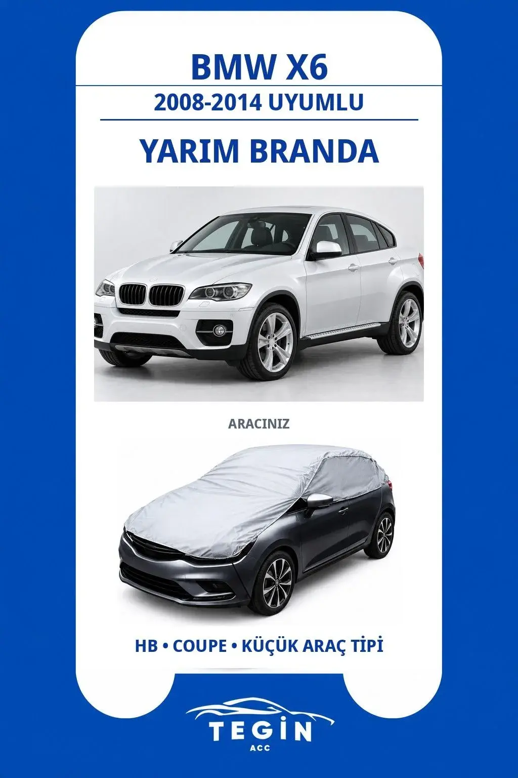BMW X6 2008-2014 Coupe Uyumlu SolarBlock Yarım Araba Brandası