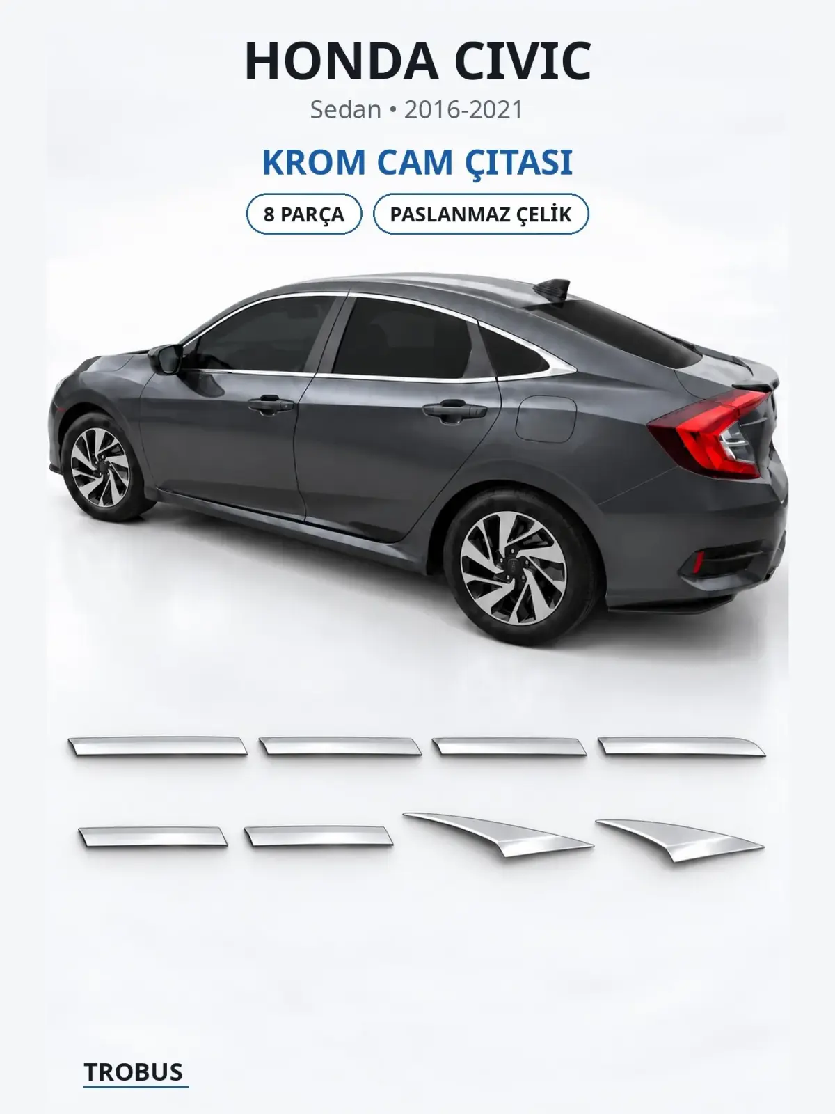 Honda Civic krom cam çıtası 1
