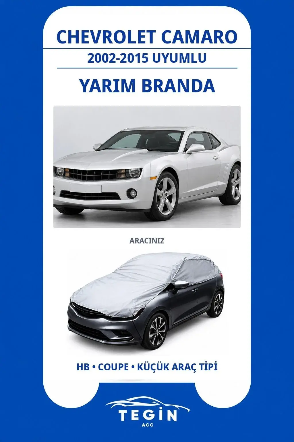 Chevrolet Camaro 2002-2015 Coupe Uyumlu SolarBlock Yarım Araba Brandası