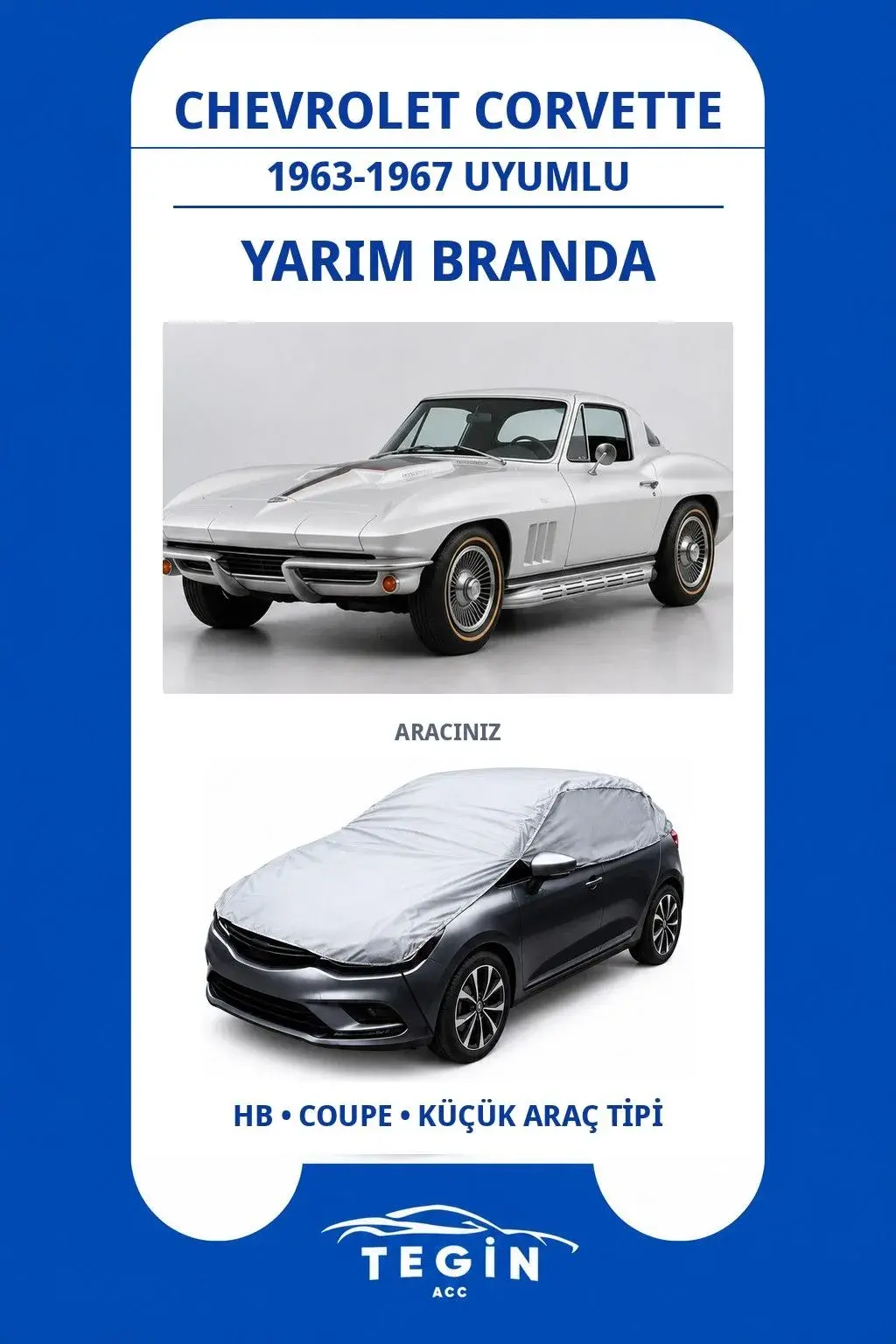Chevrolet Corvette 1963-1967 Coupe Uyumlu SolarBlock Yarım Araba Brandası