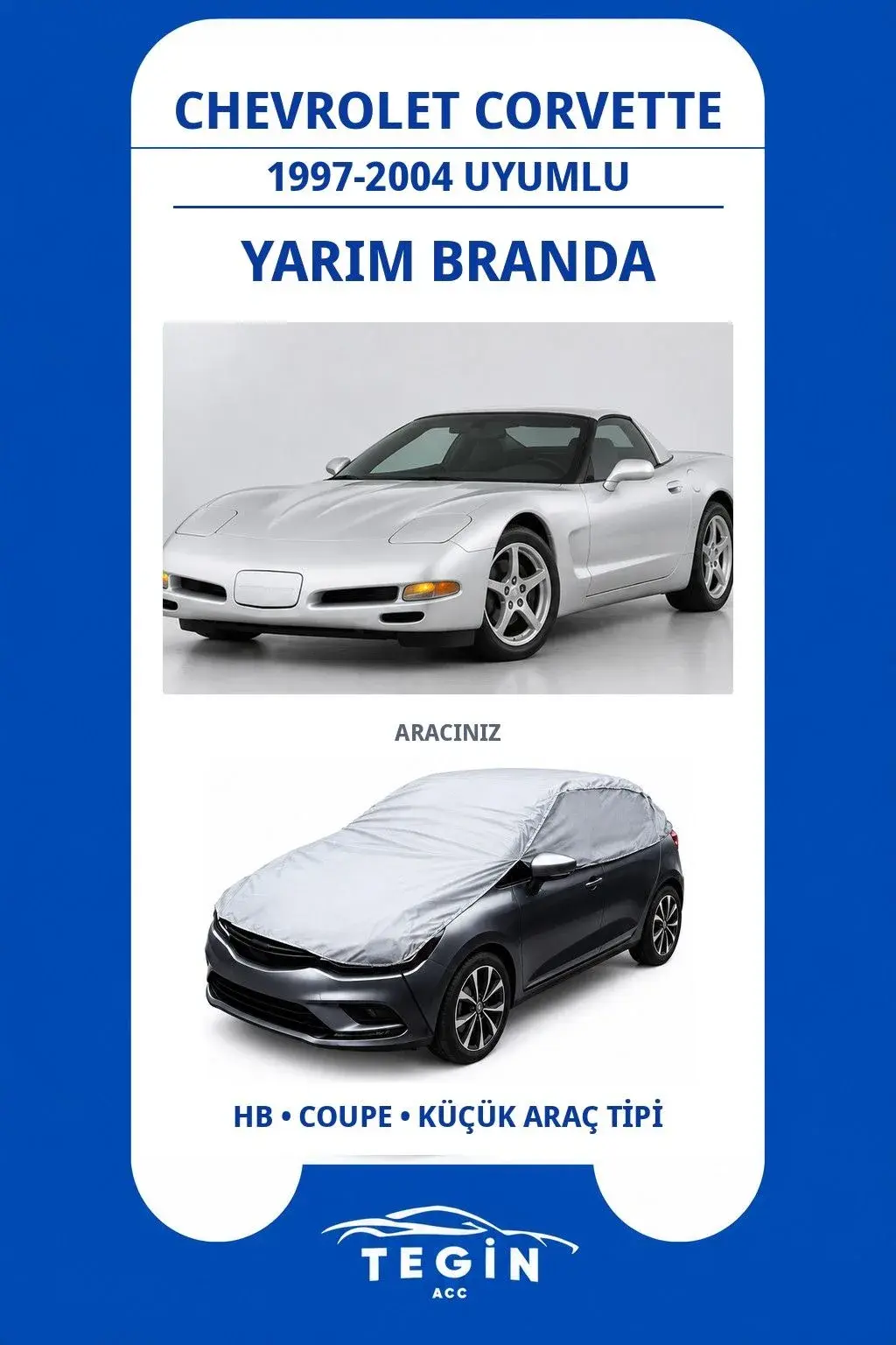 Chevrolet Corvette 1997-2004 Coupe Uyumlu SolarBlock Yarım Araba Brandası