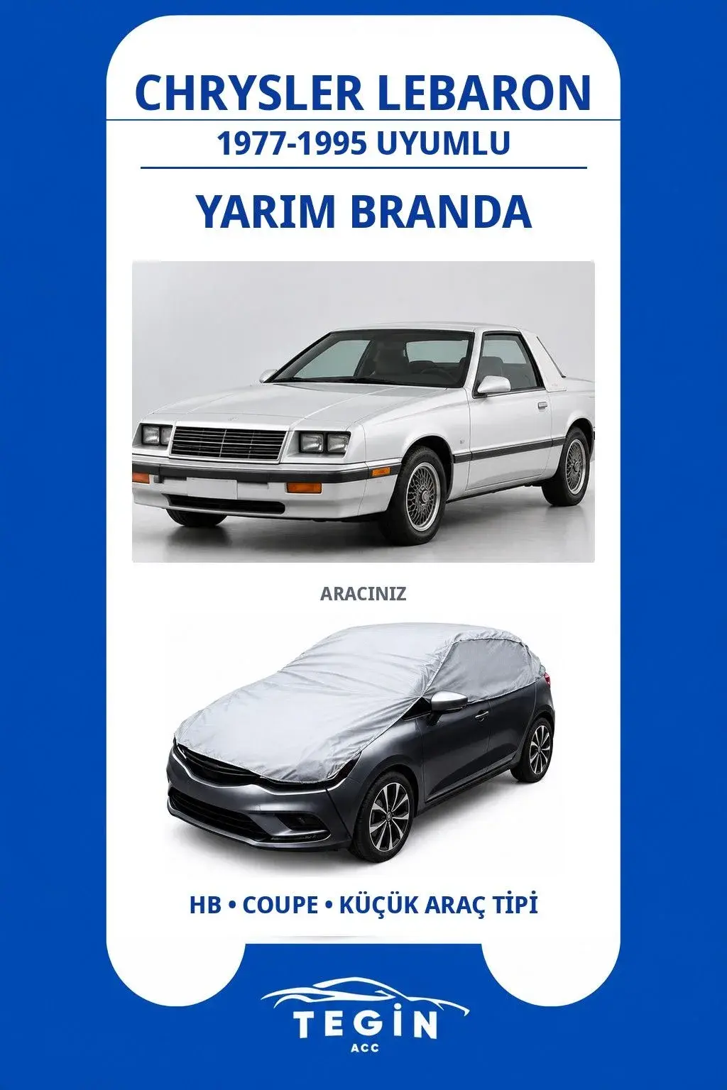 Chrysler LeBaron 1977-1995 Coupe Uyumlu SolarBlock Yarım Araba Brandası