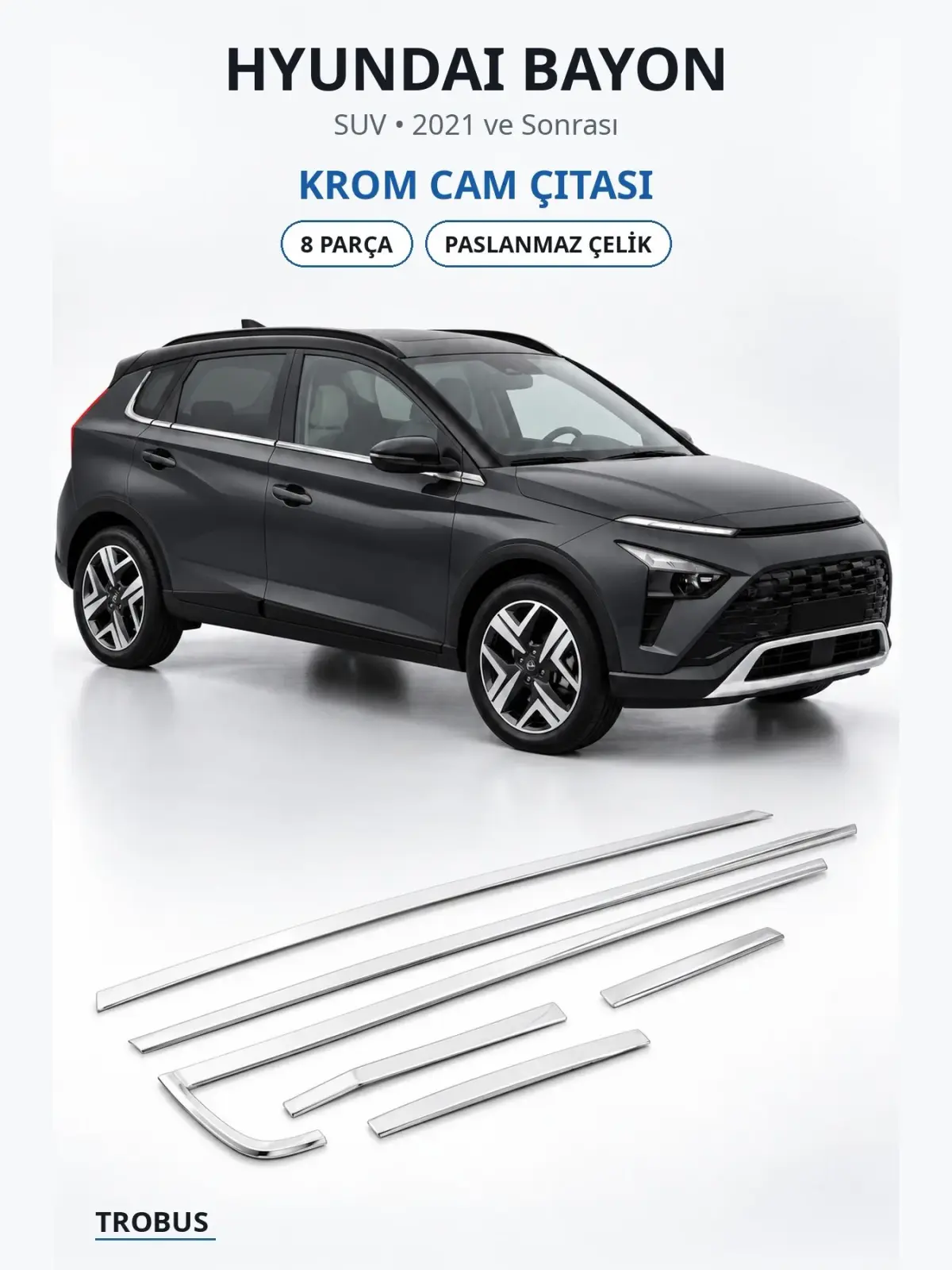 Hyundai Bayon krom cam çıtası 1
