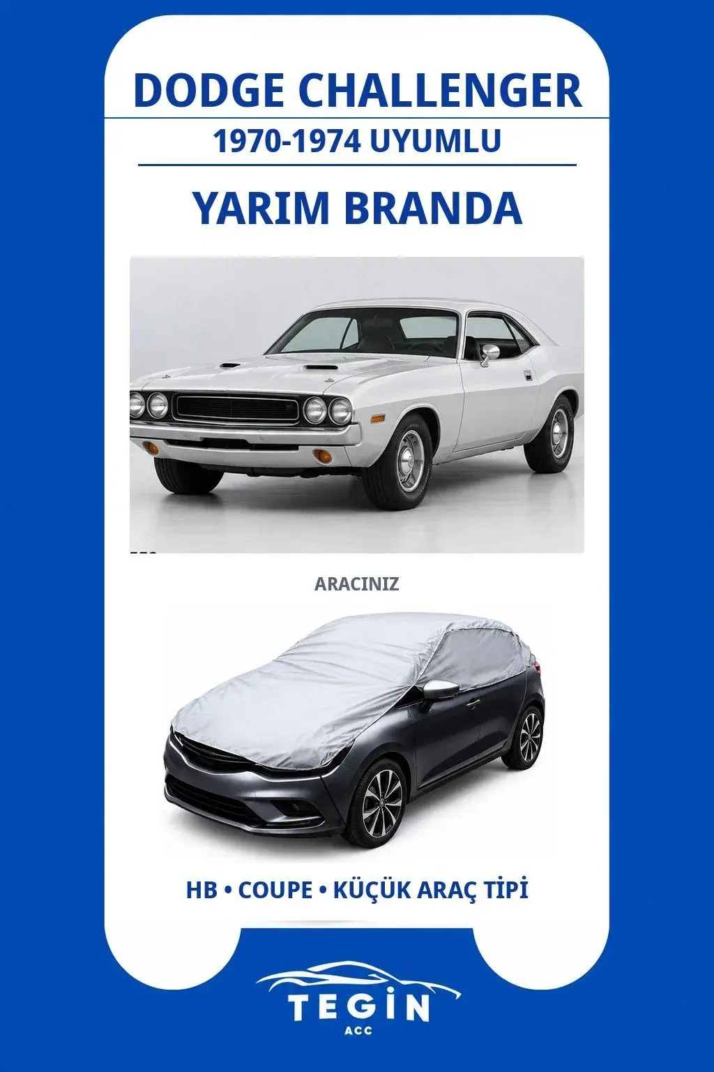 Dodge Challenger 1970-1974 Coupe Uyumlu SolarBlock Yarım Araba Brandası