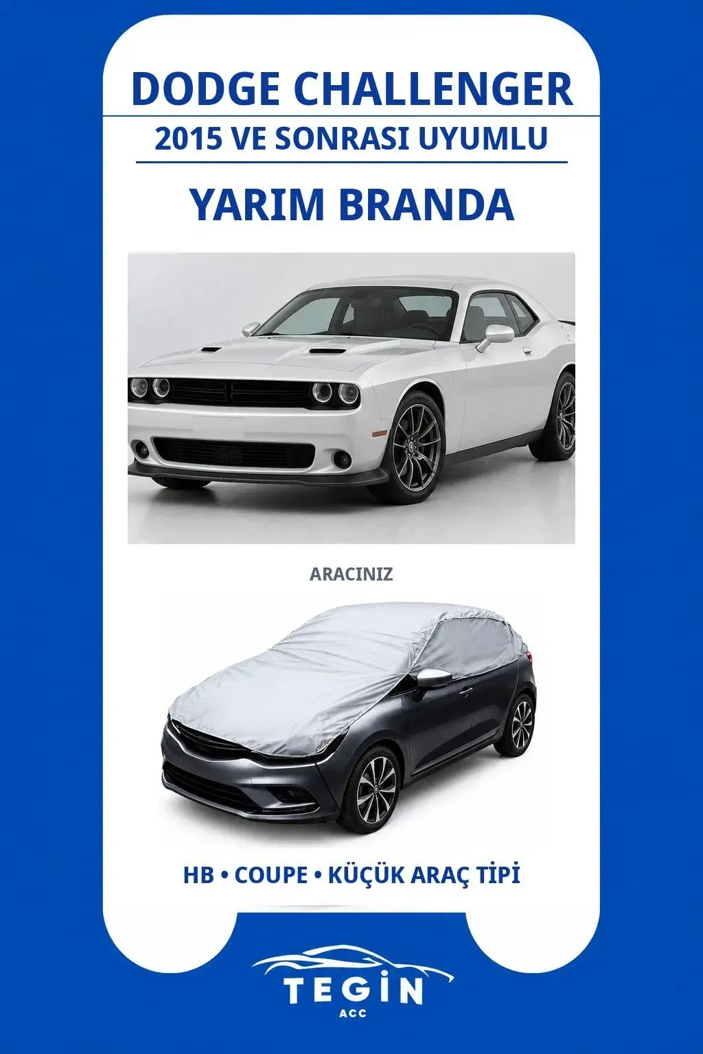 Dodge Challenger 2015 ve Sonrası Coupe Uyumlu SolarBlock Yarım Araba Brandası