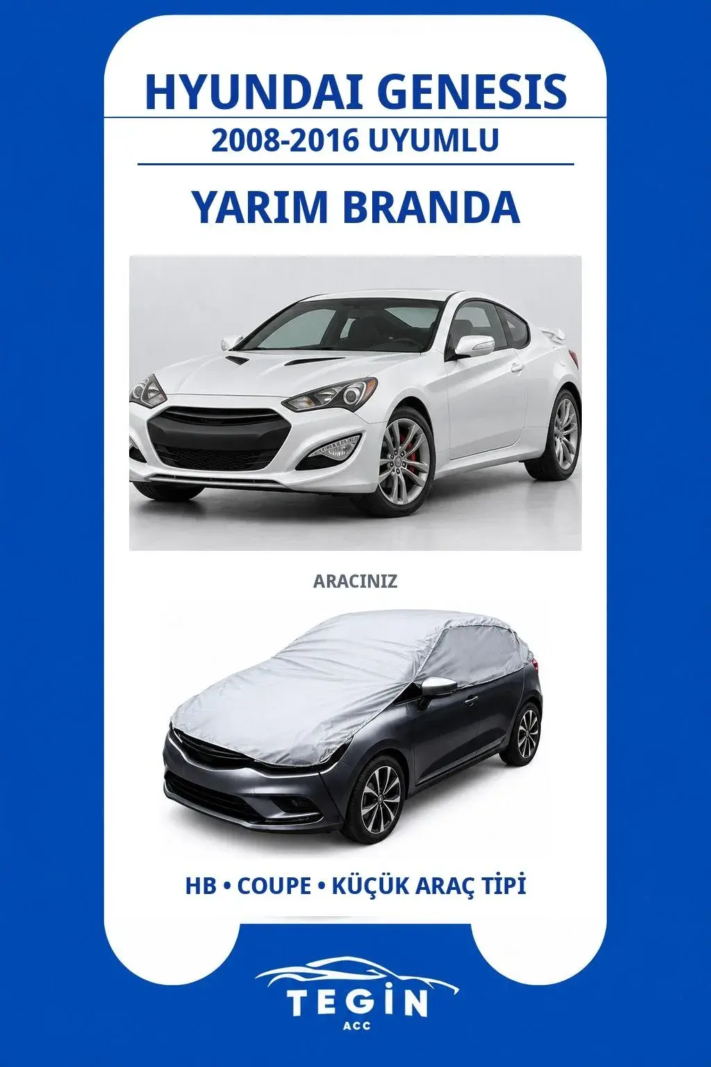 Hyundai Genesis 2008-2016 Coupe Uyumlu SolarBlock Yarım Araba Brandası