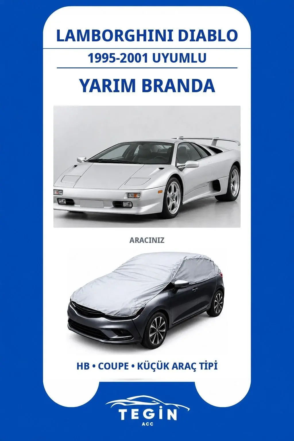 Lamborghini Diablo 1995-2001 Coupe Uyumlu SolarBlock Yarım Araba Brandası