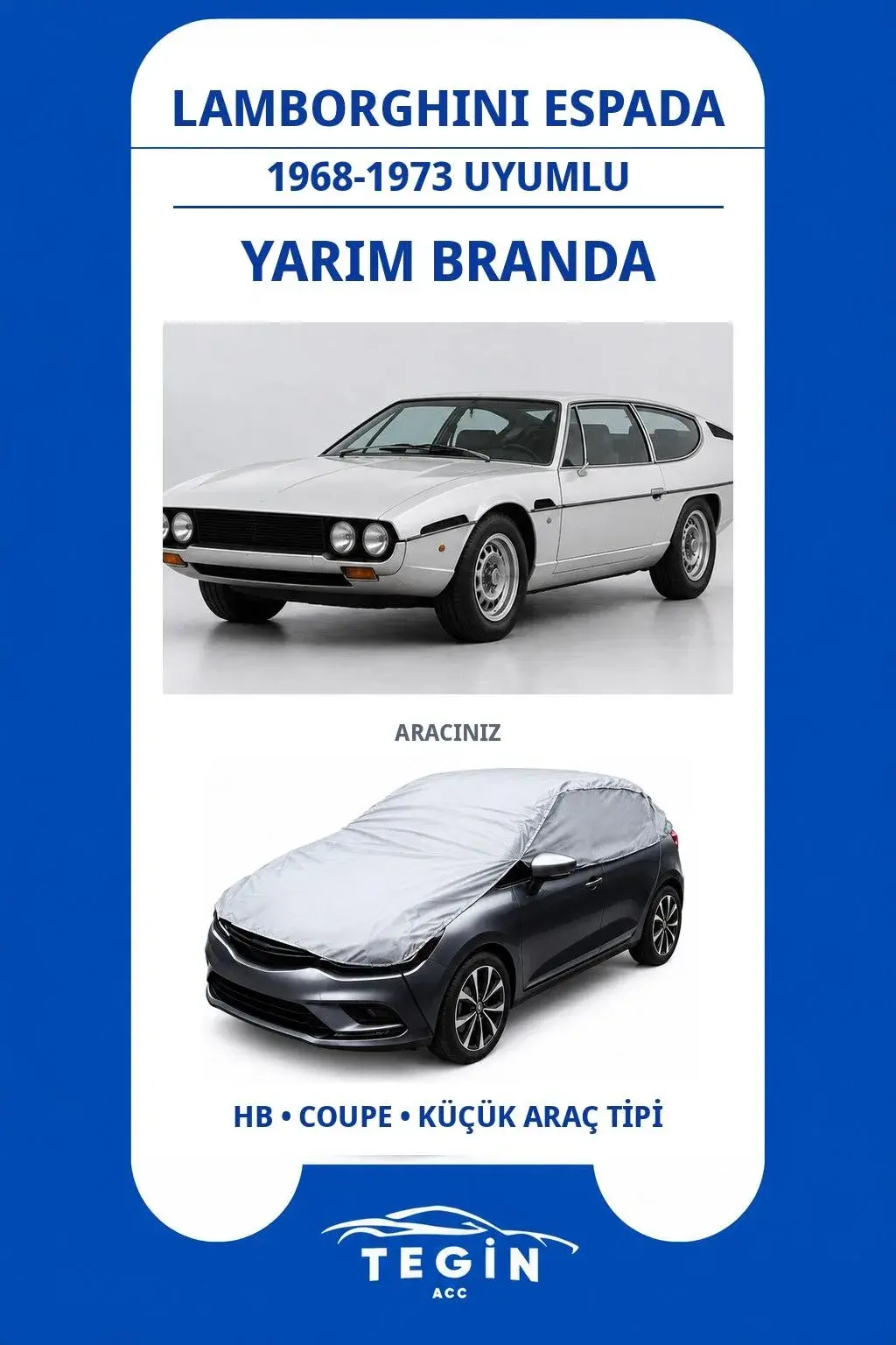 Lamborghini Espada 1968-1973 Coupe Uyumlu SolarBlock Yarım Araba Brandası
