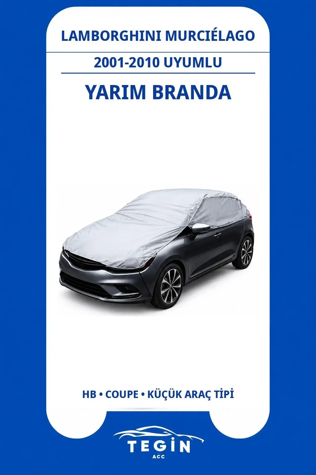 Lamborghini Murciélago 2001-2010 Coupe Uyumlu SolarBlock Yarım Araba Brandası