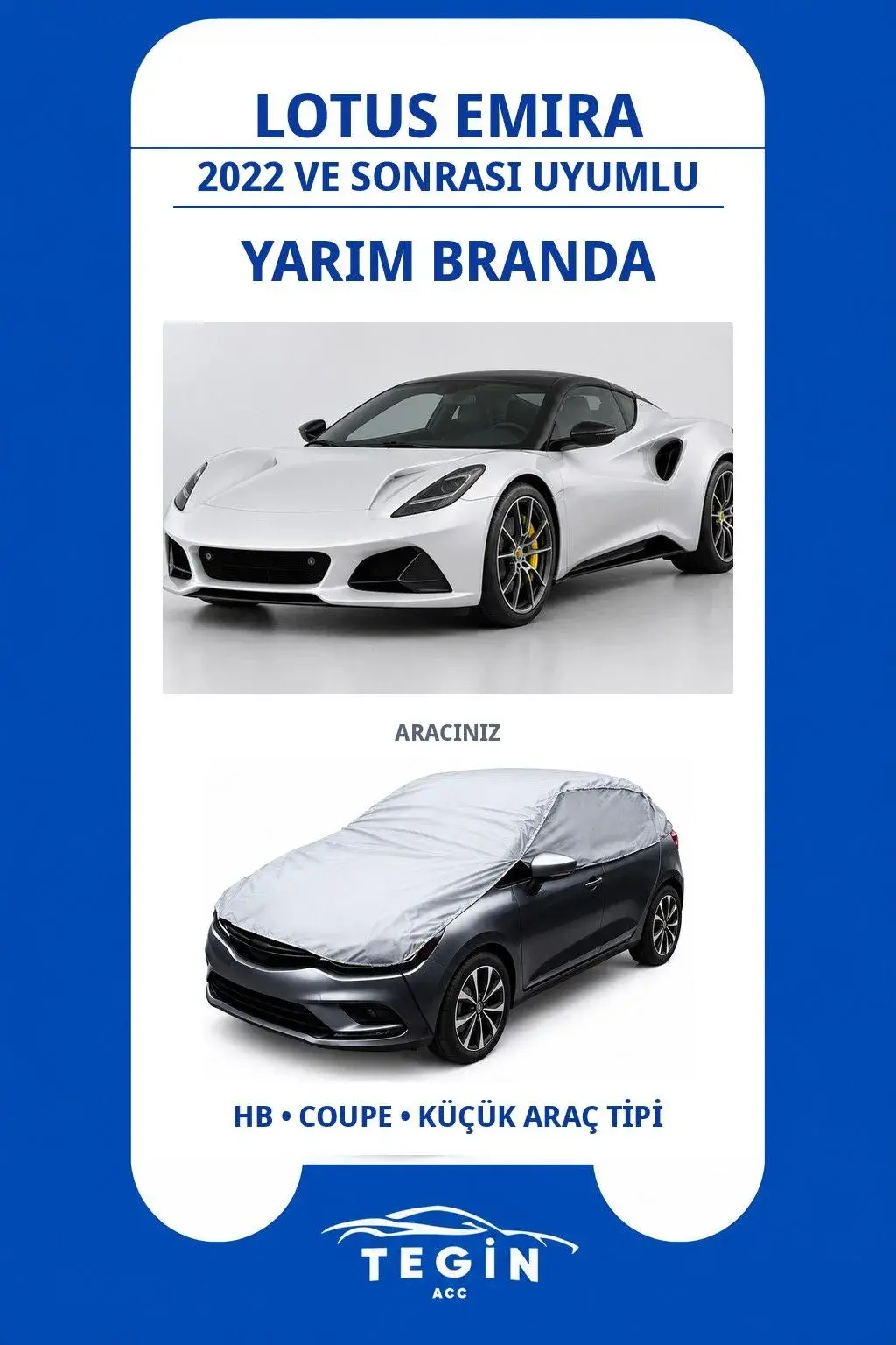 Lotus Emira 2022 ve Sonrası Coupe Uyumlu SolarBlock Yarım Araba Brandası