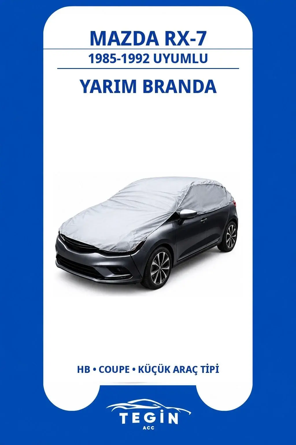 Mazda RX-7 1985-1992 Coupe Uyumlu SolarBlock Yarım Araba Brandası