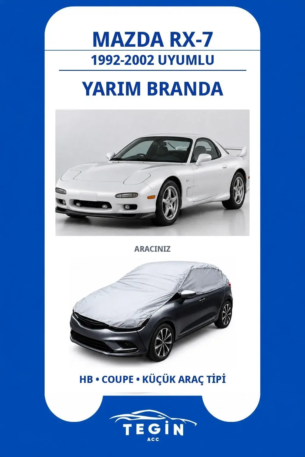 Mazda RX-7 1992-2002 Coupe Uyumlu SolarBlock Yarım Araba Brandası