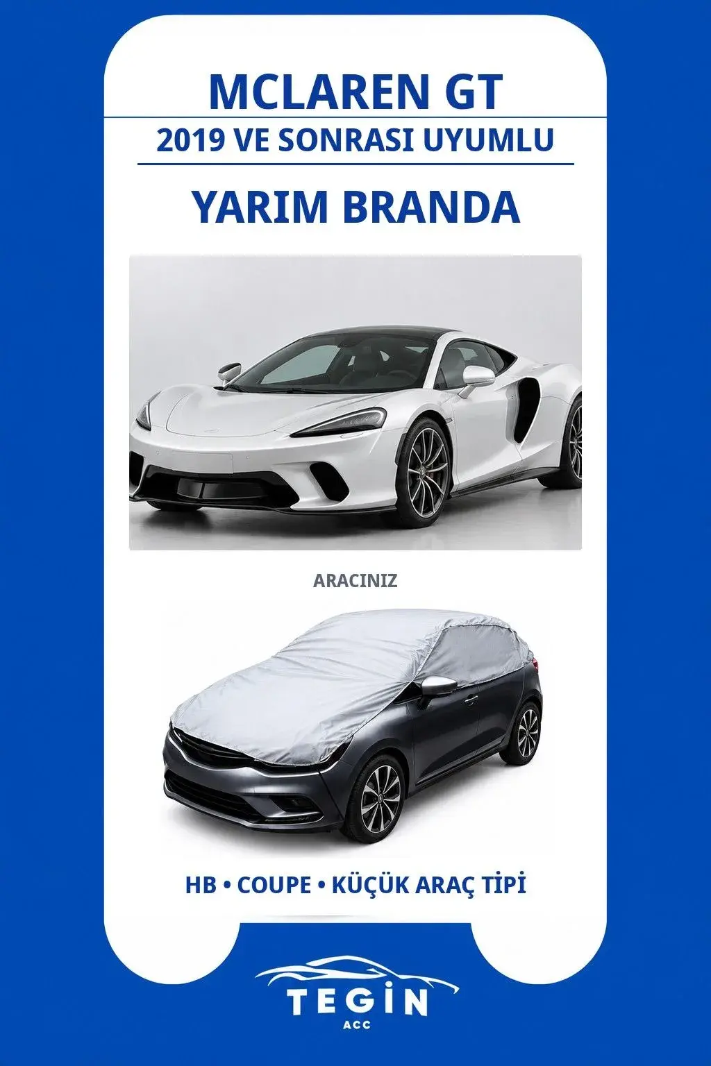 McLaren Gt 2019 ve Sonrası Coupe Uyumlu SolarBlock Yarım Araba Brandası