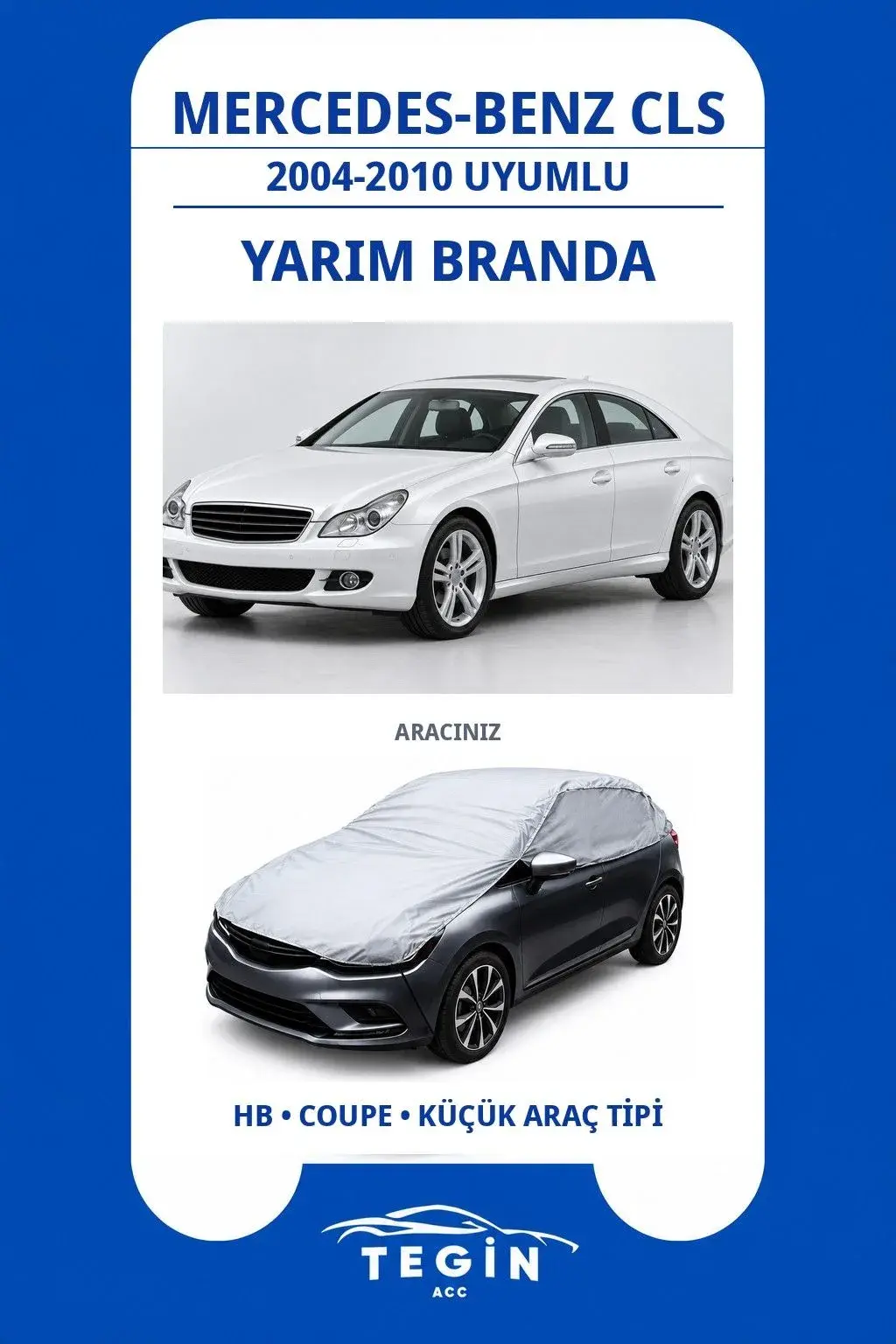 Mercedes-Benz CLS 2004-2010 Coupe Uyumlu SolarBlock Yarım Araba Brandası