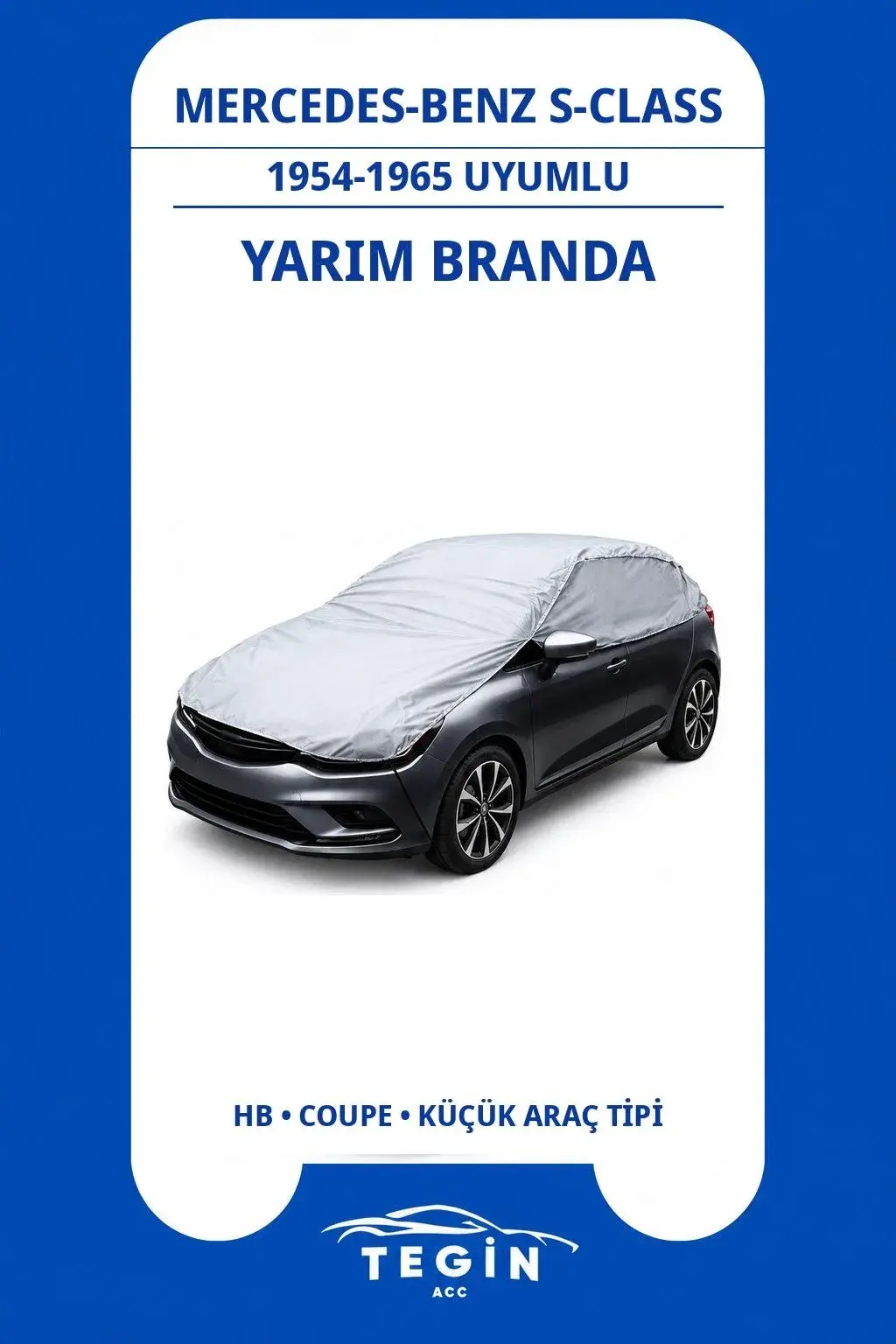 Mercedes-Benz S-Class 1954-1965 Coupe Uyumlu SolarBlock Yarım Araba Brandası