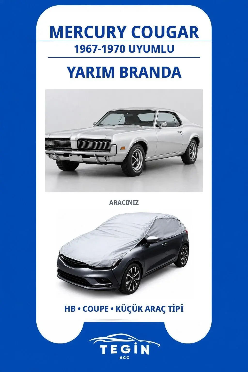 Mercury Cougar 1967-1970 Coupe Uyumlu SolarBlock Yarım Araba Brandası