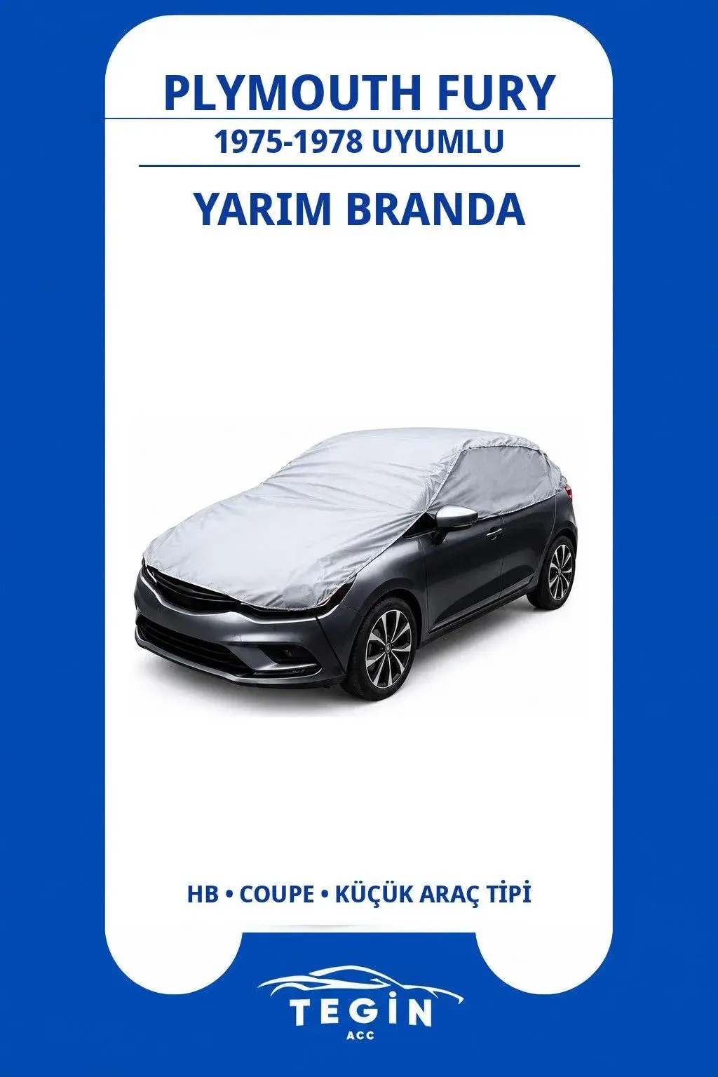 Plymouth Fury 1975-1978 Coupe Uyumlu SolarBlock Yarım Araba Brandası