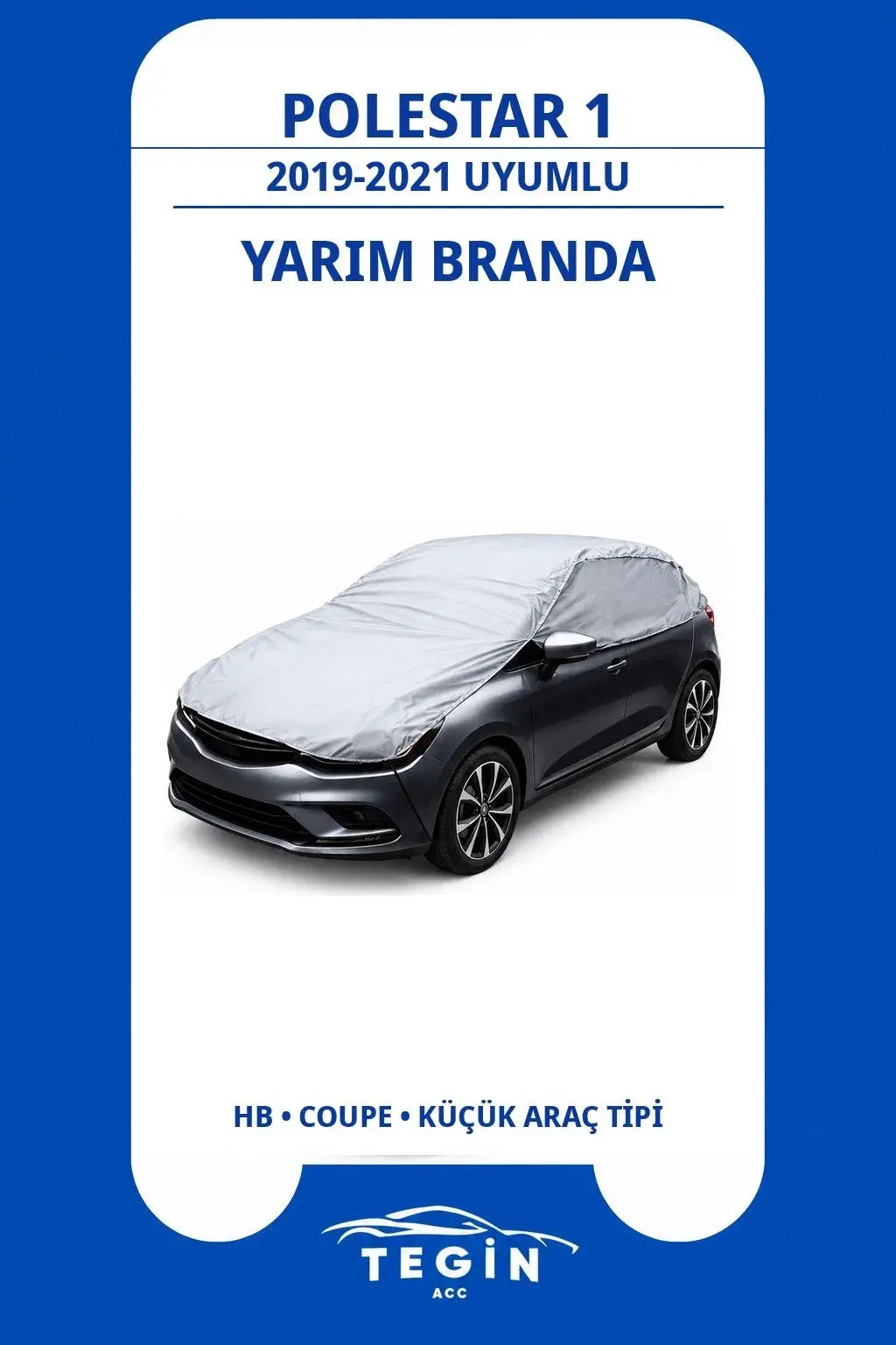 Polestar 1 2019-2021 Coupe Uyumlu SolarBlock Yarım Araba Brandası