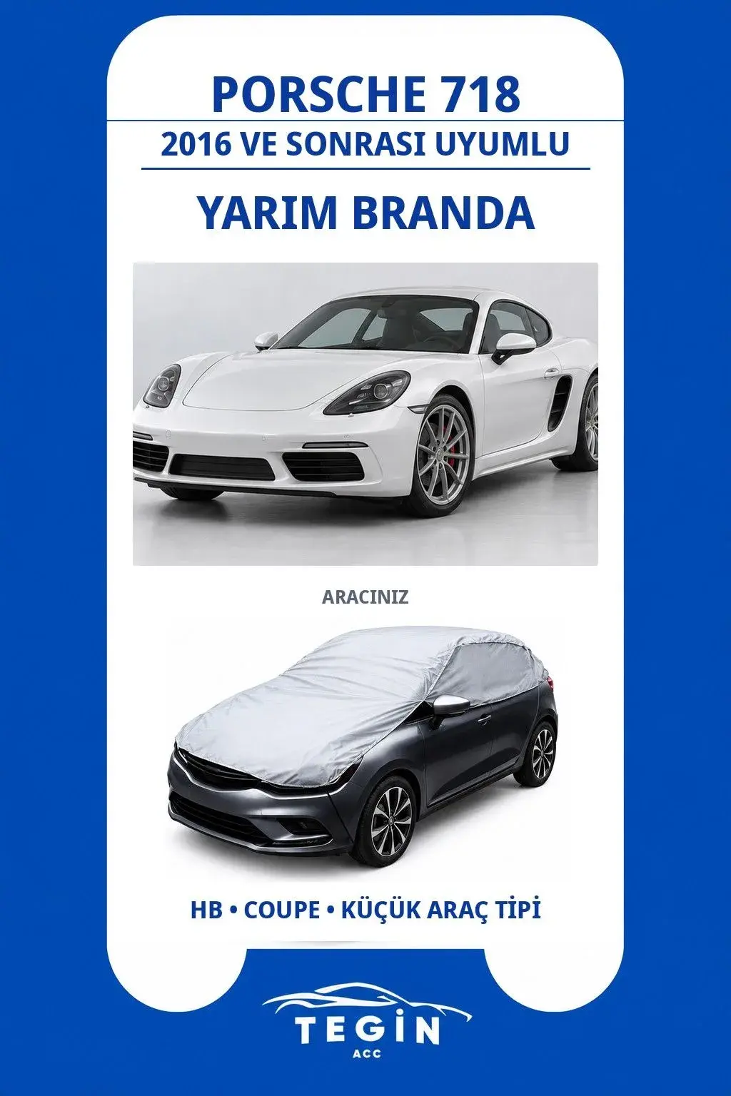 Porsche 718 2016 ve Sonrası Coupe Uyumlu SolarBlock Yarım Araba Brandası