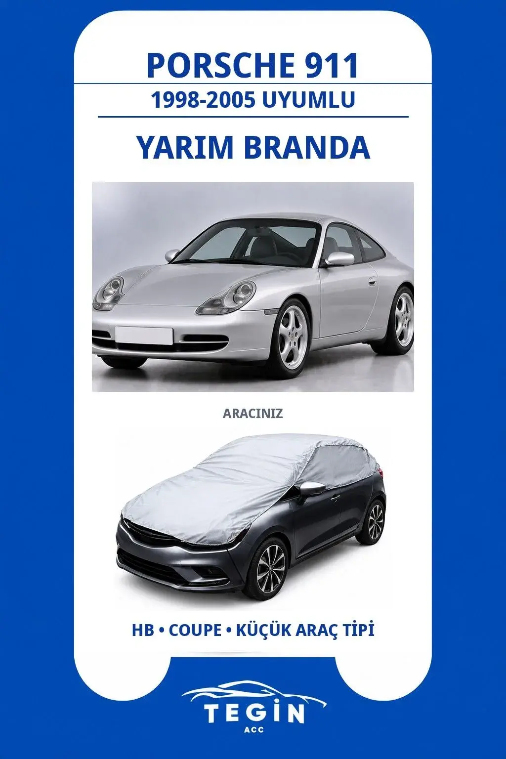 Porsche 911 1998-2005 Coupe Uyumlu SolarBlock Yarım Araba Brandası