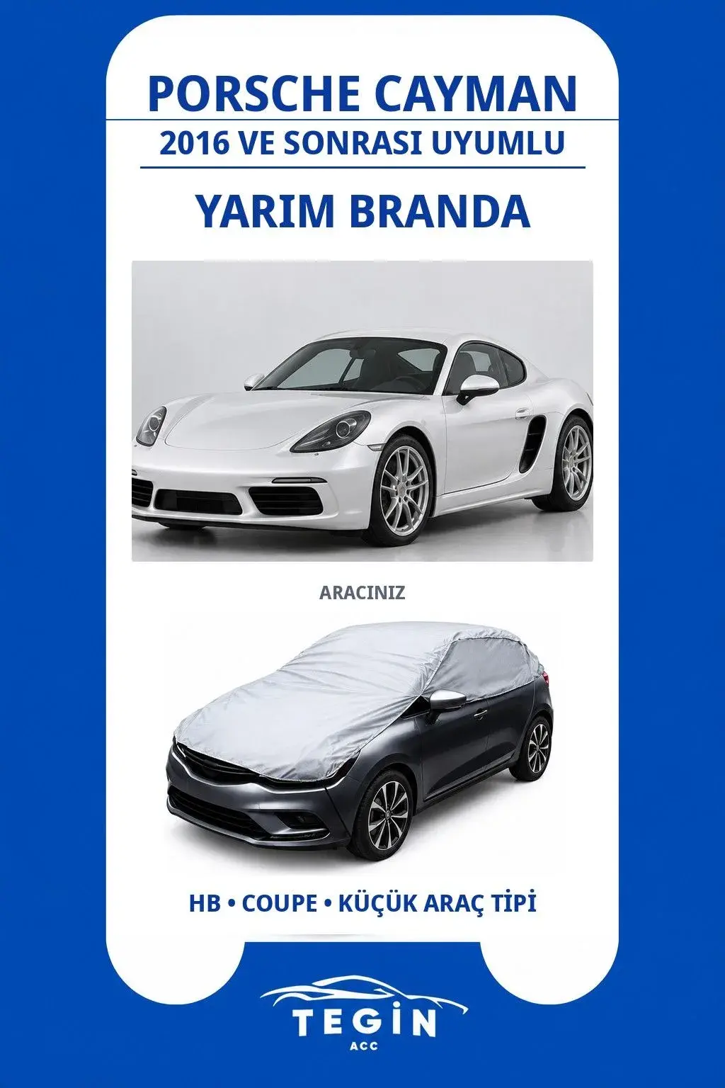Porsche Cayman 2016 ve Sonrası Coupe Uyumlu SolarBlock Yarım Araba Brandası