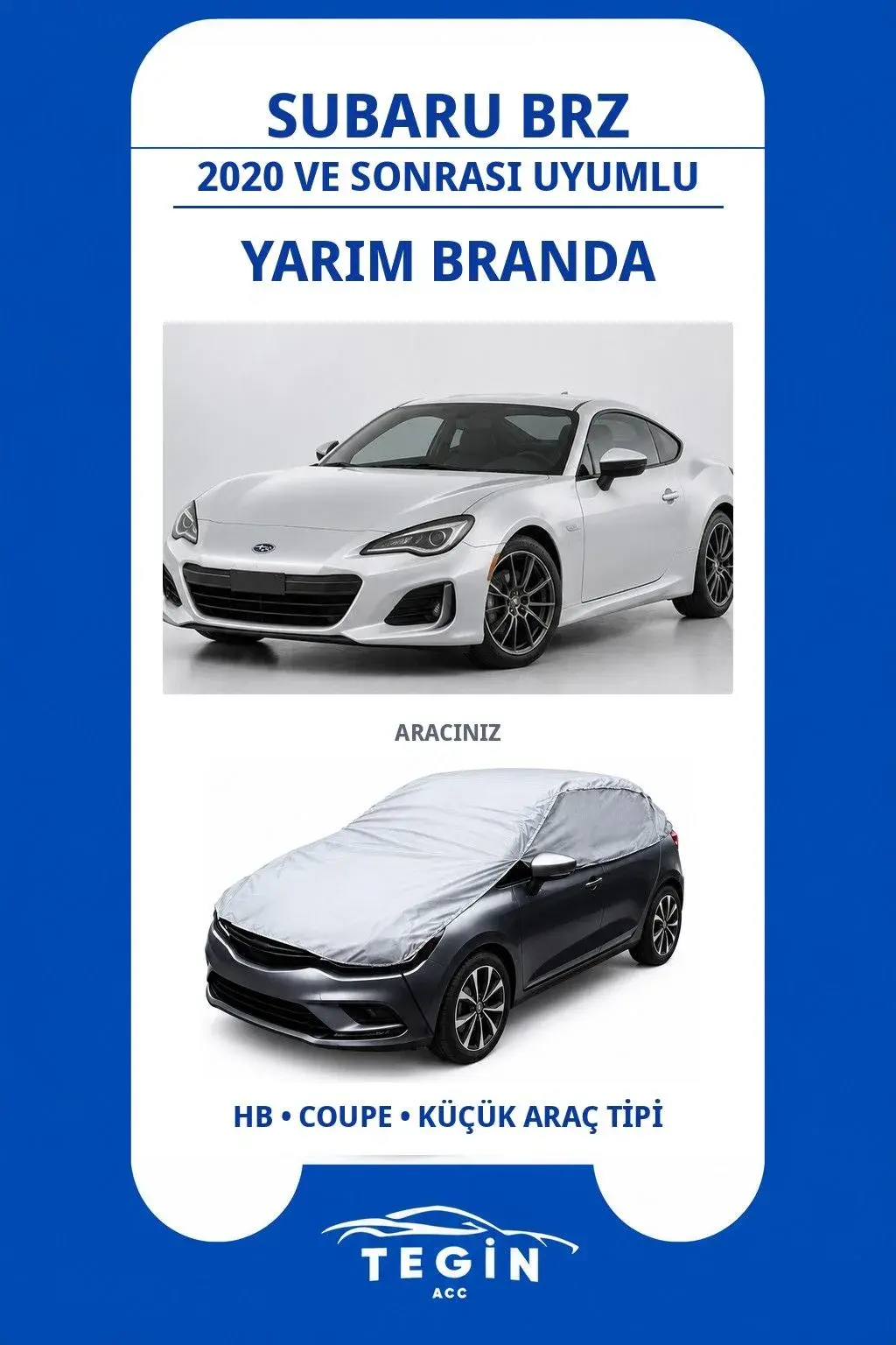 Subaru BRZ 2020 ve Sonrası Coupe Uyumlu SolarBlock Yarım Araba Brandası