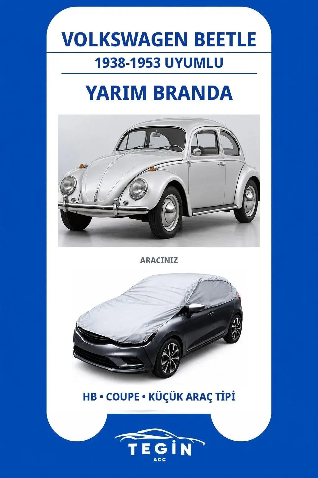 Volkswagen Beetle 1938-1953 Coupe Uyumlu SolarBlock Yarım Araba Brandası