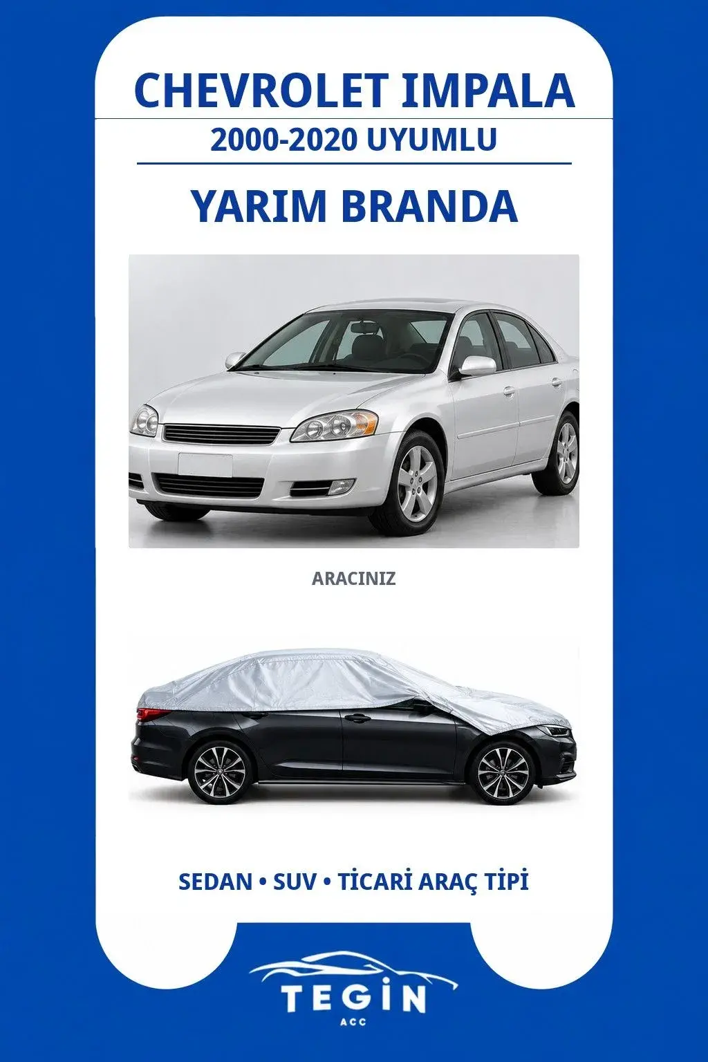 Chevrolet Impala 2000-2020 Sedan Uyumlu SolarBlock Yarım Araba Brandası