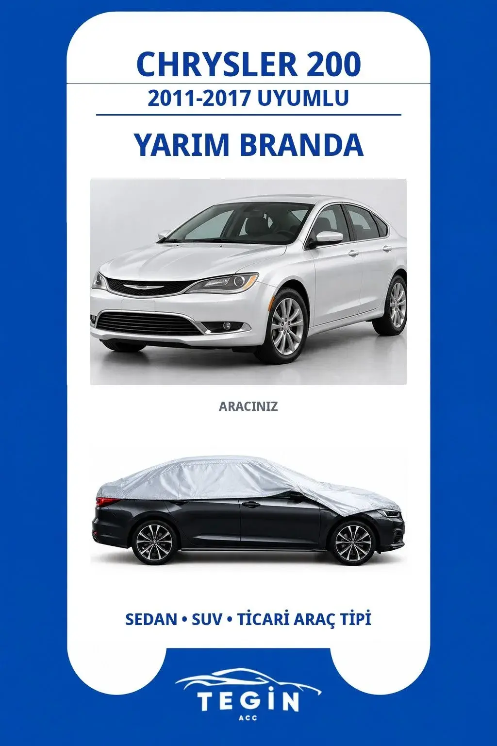Chrysler 200 2011-2017 Sedan Uyumlu SolarBlock Yarım Araba Brandası