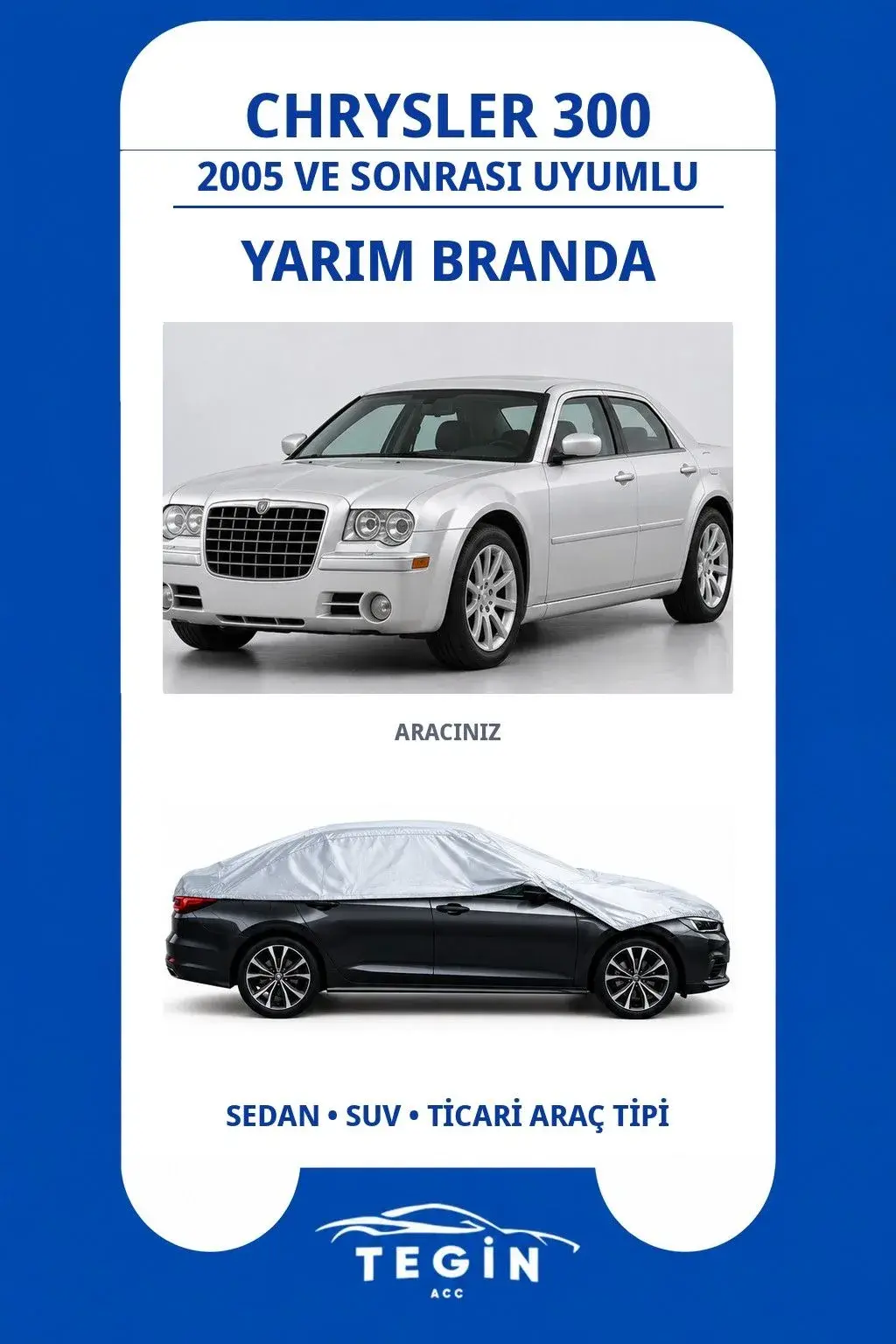 Chrysler 300 2005 ve Sonrası Sedan Uyumlu SolarBlock Yarım Araba Brandası