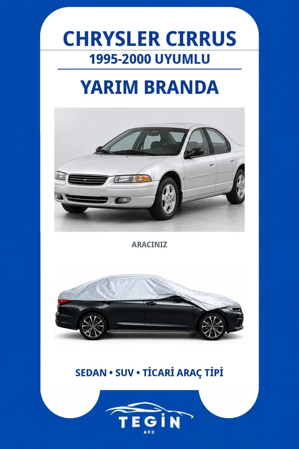 Chrysler Cirrus 1995-2000 Sedan Uyumlu SolarBlock Yarım Araba Brandası