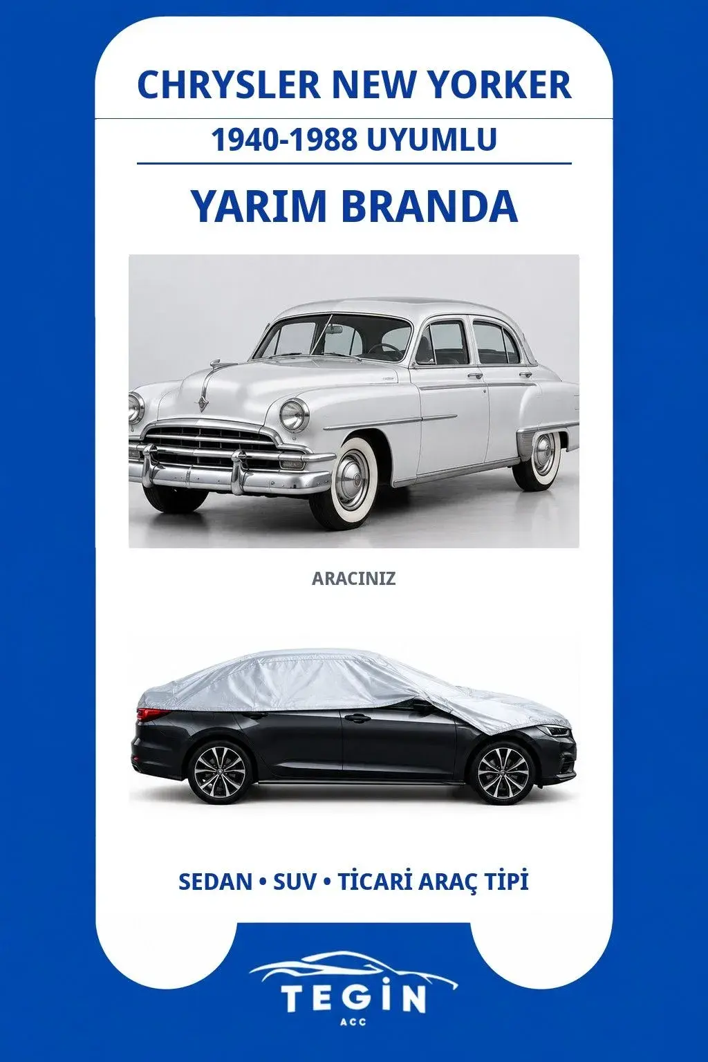 Chrysler New Yorker 1940-1988 Sedan Uyumlu SolarBlock Yarım Araba Brandası