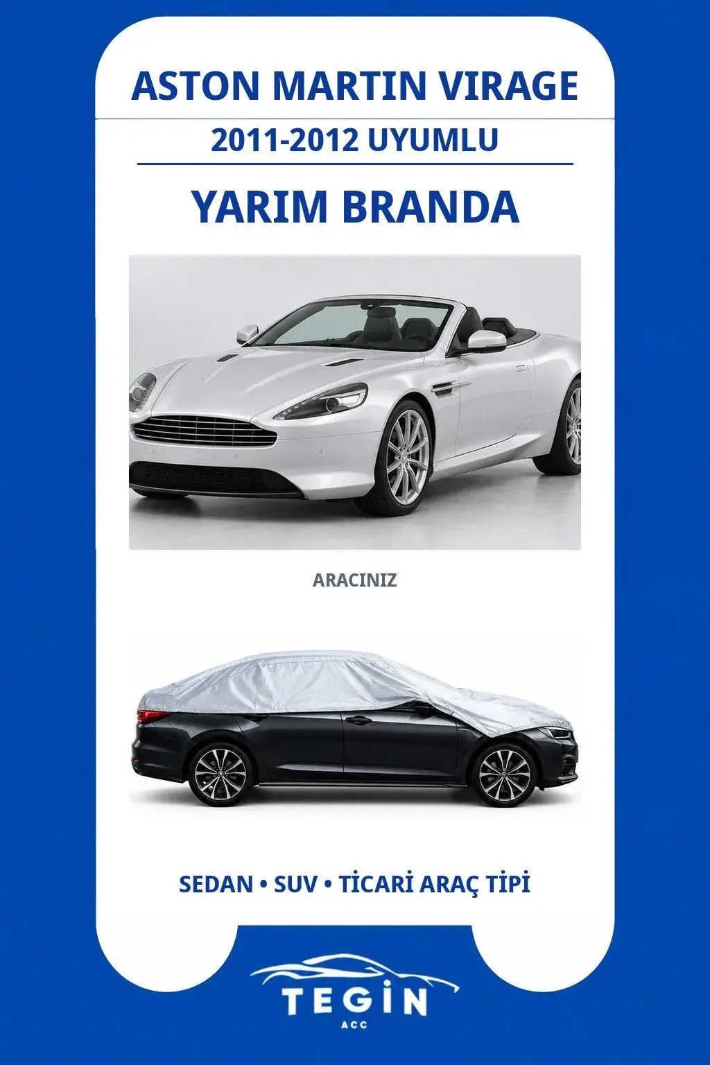 Aston Martin Virage 2011-2012 Convertible (Volante) Uyumlu SolarBlock Yarım Araba Brandası
