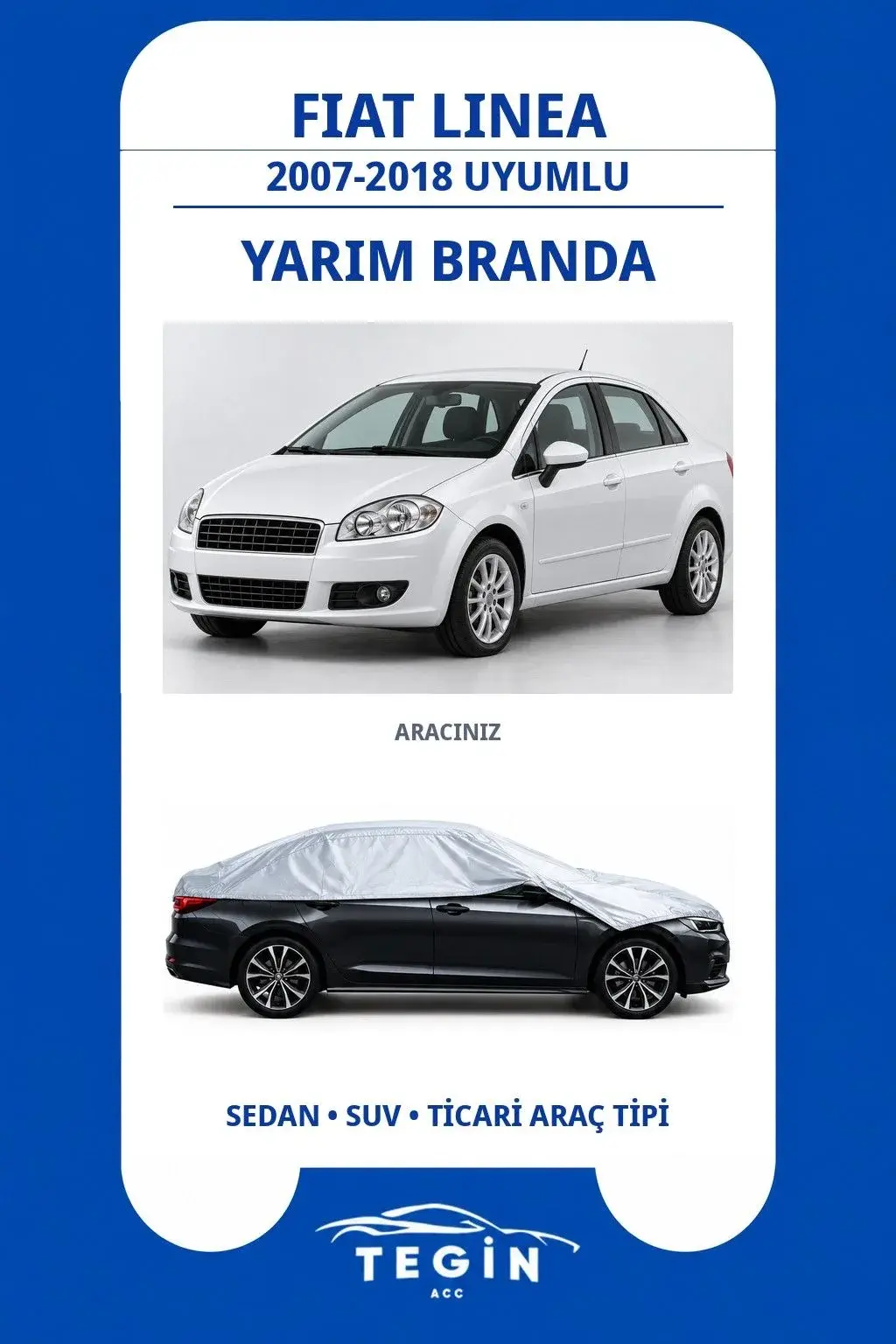 Fiat Linea 2007-2018 Sedan Uyumlu SolarBlock Yarım Araba Brandası