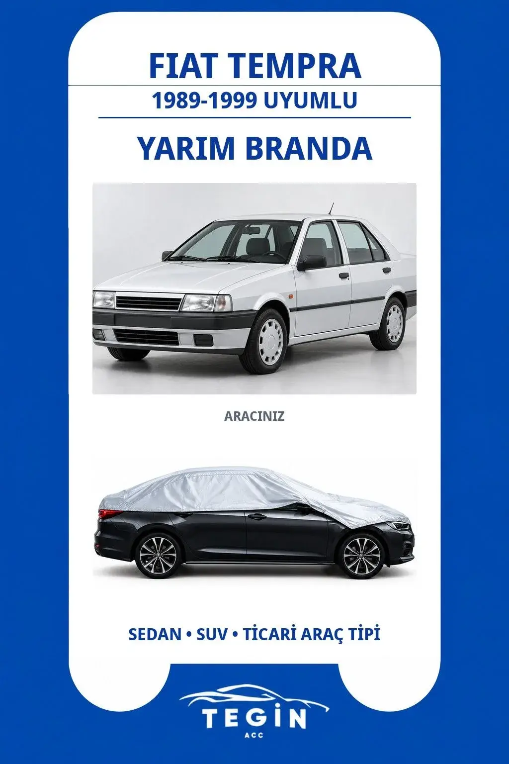 Fiat Tempra 1989-1999 Sedan Uyumlu SolarBlock Yarım Araba Brandası