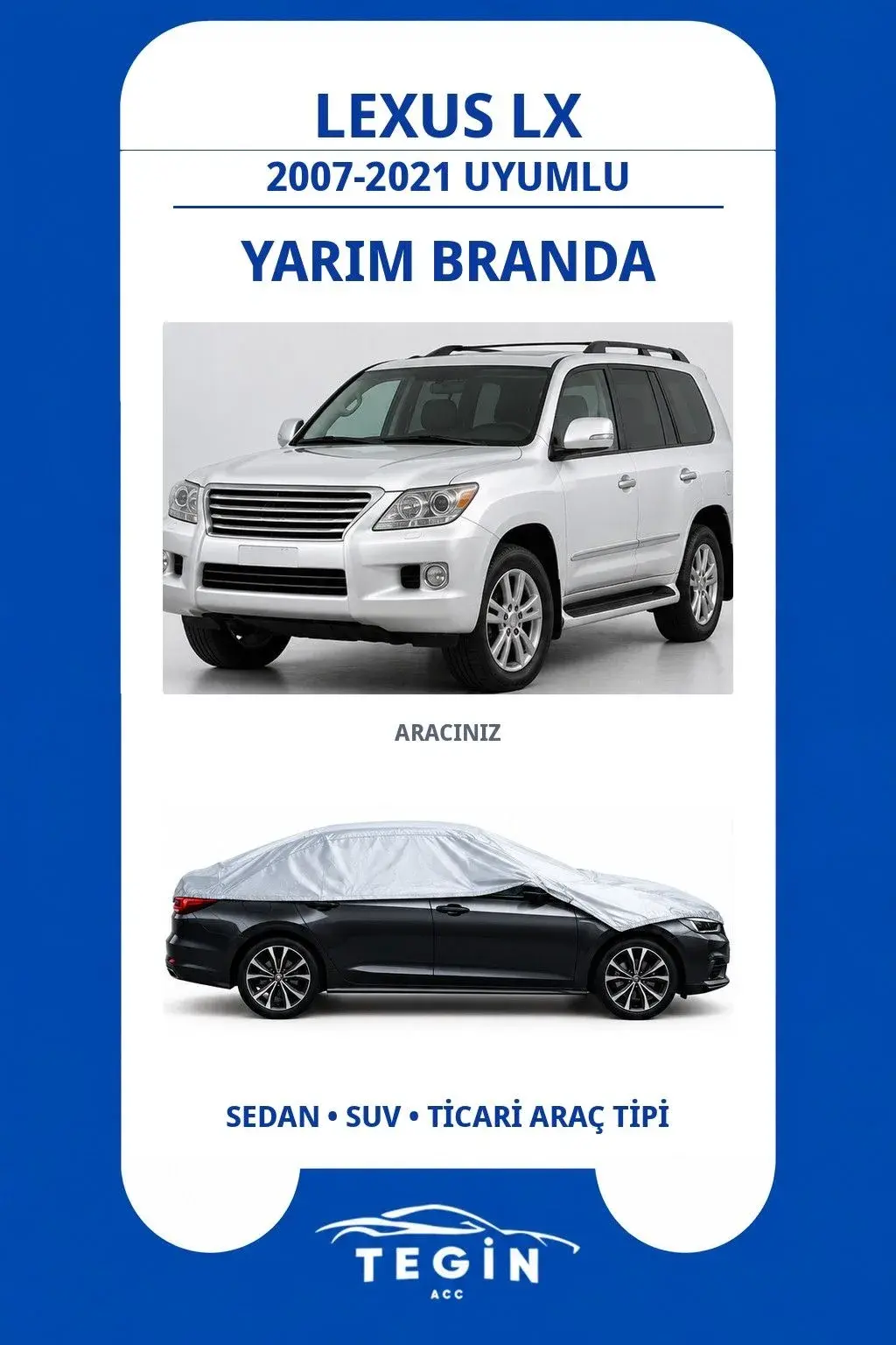 Lexus LX 2007-2021 SUV Uyumlu SolarBlock Yarım Araba Brandası