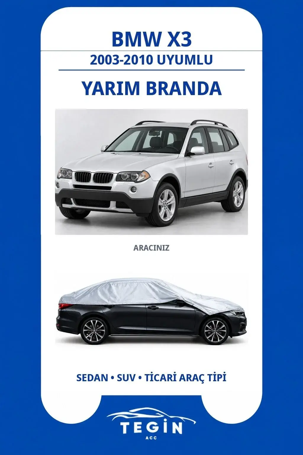 BMW X3 2003-2010 SUV Uyumlu SolarBlock Yarım Araba Brandası