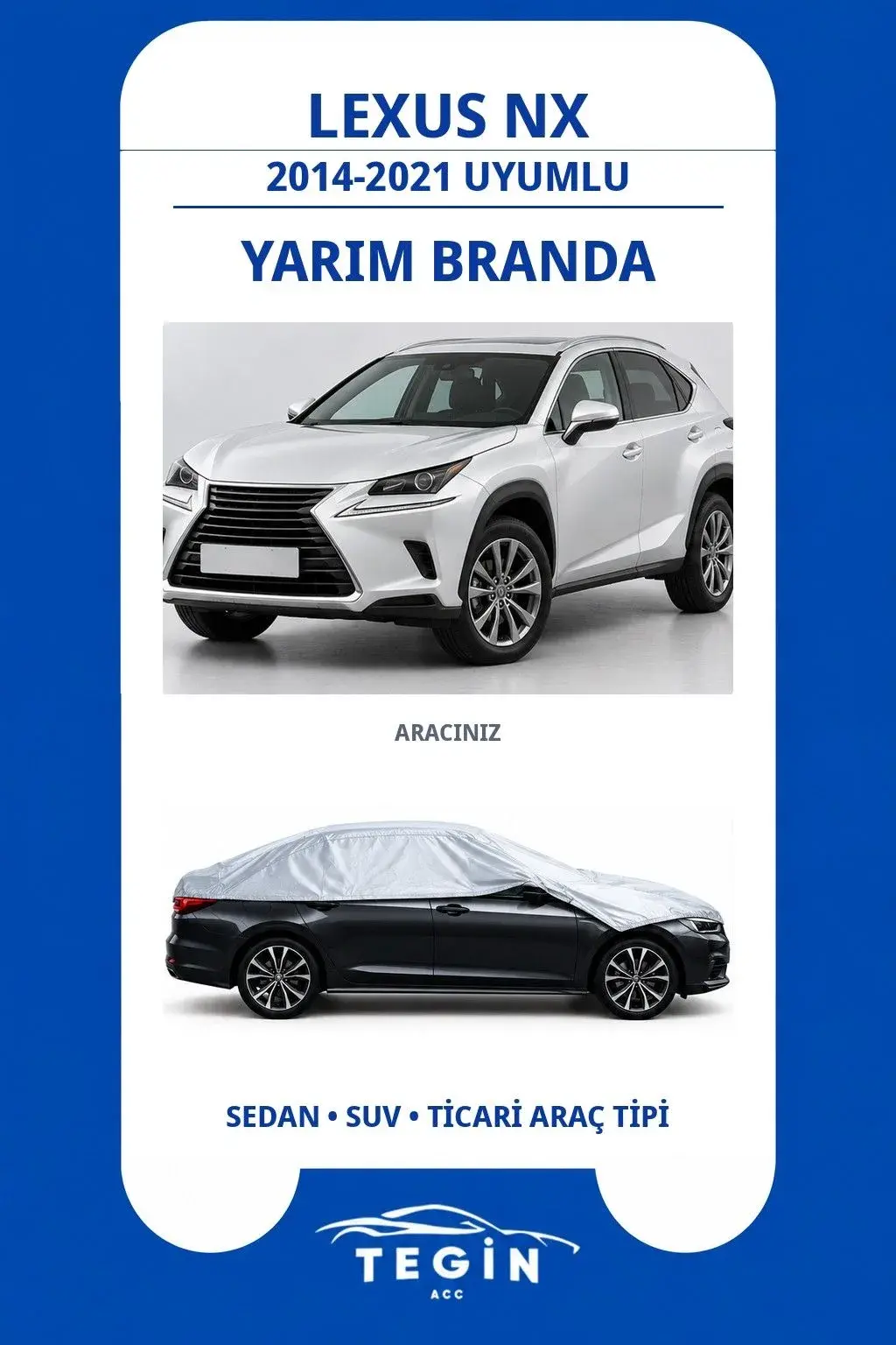 Lexus NX 2014-2021 SUV Uyumlu SolarBlock Yarım Araba Brandası