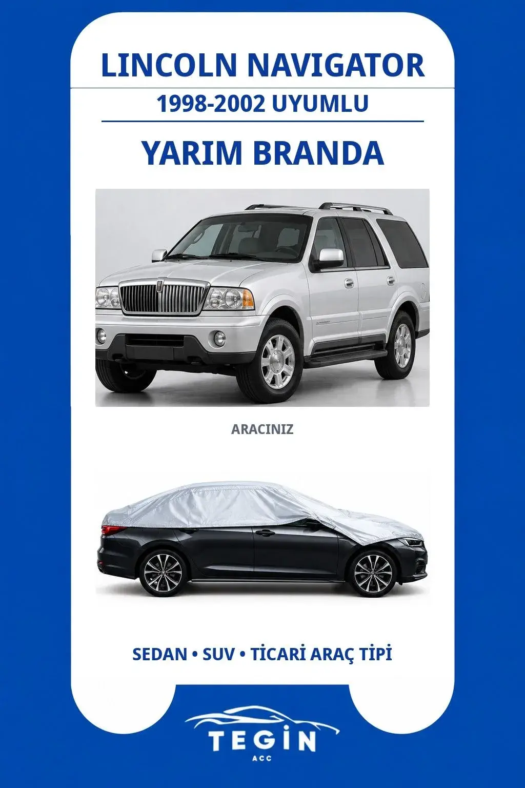 Lincoln Navigator 1998-2002 SUV Uyumlu SolarBlock Yarım Araba Brandası
