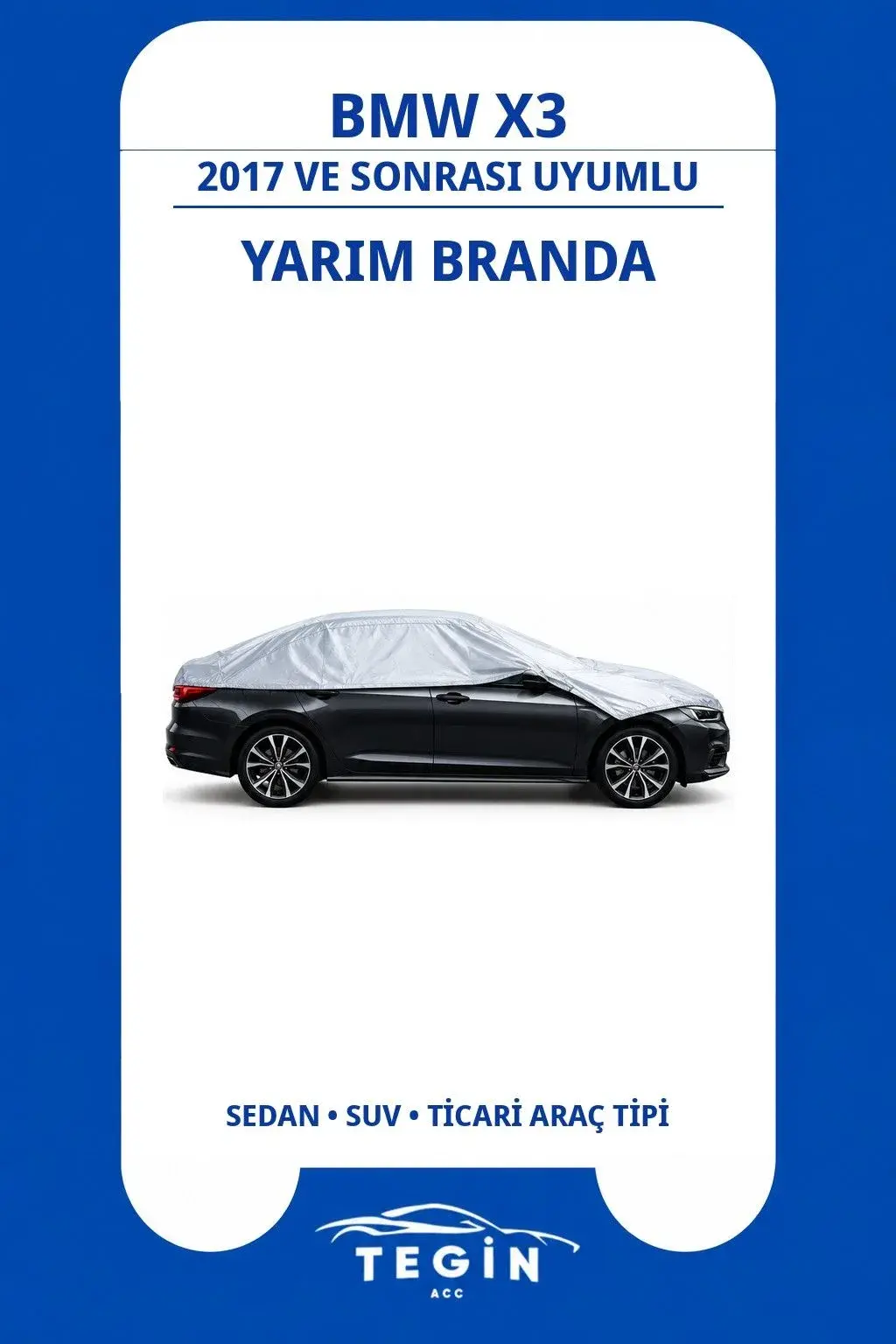 BMW X3 2017 ve Sonrası SUV Uyumlu SolarBlock Yarım Araba Brandası